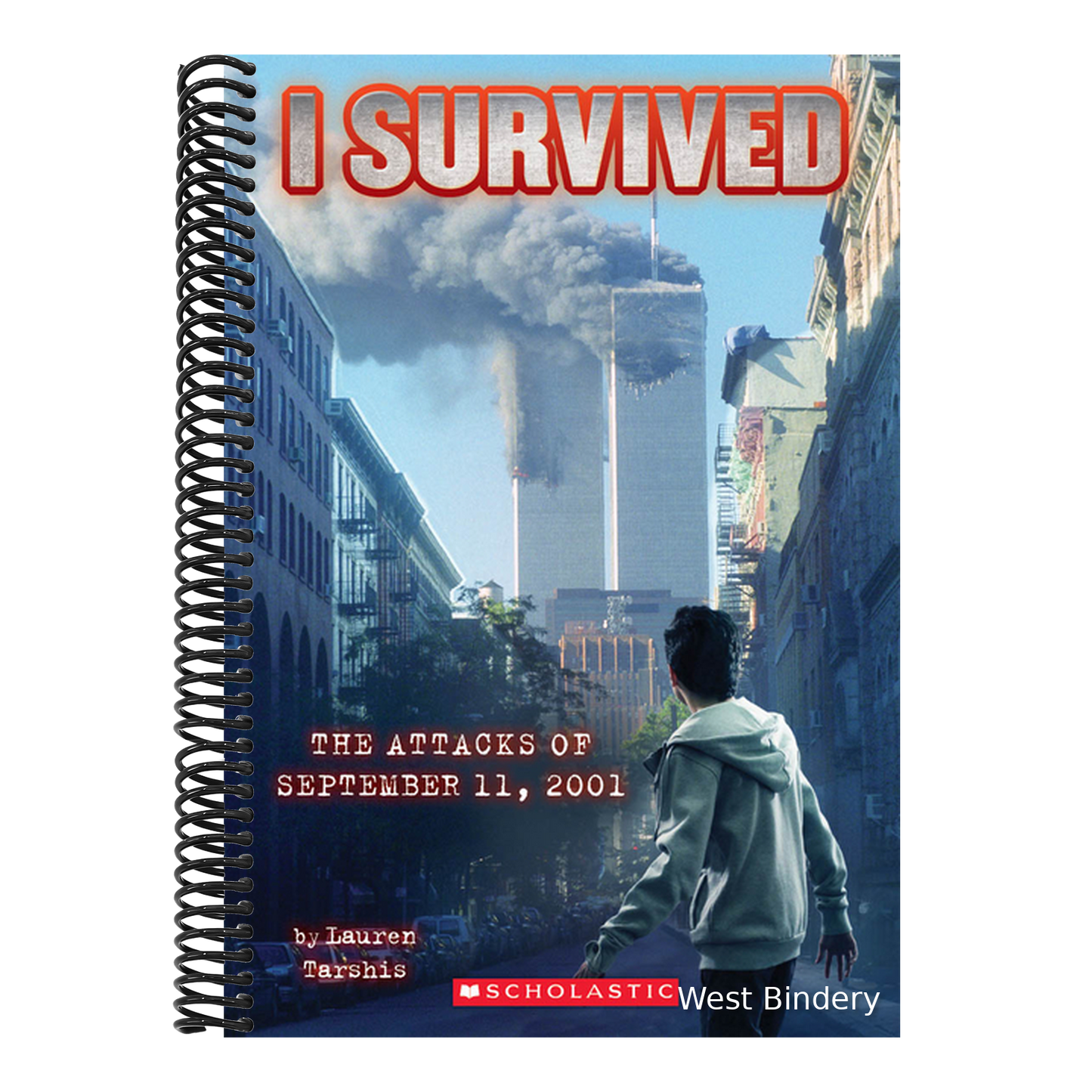 I Survived the Attacks of September 11, 2001 (I Survived #6): Volume 6