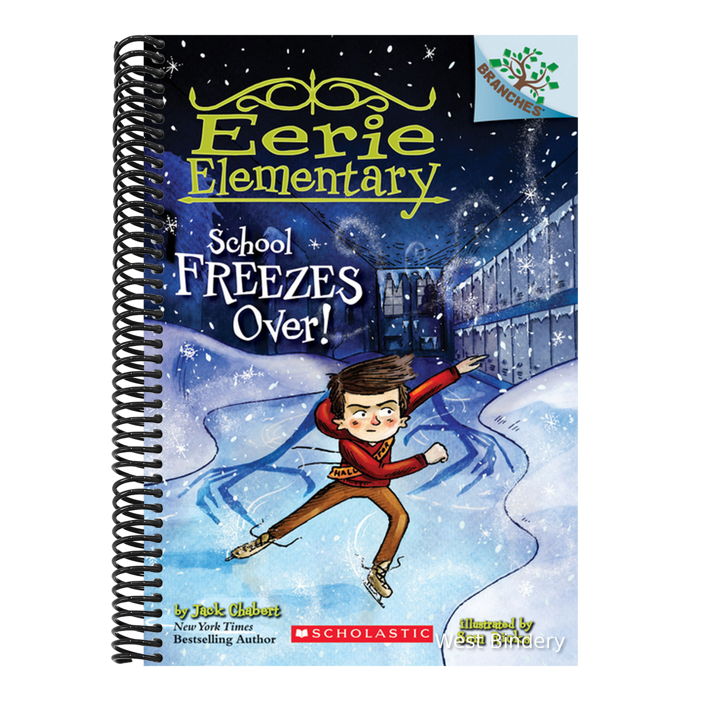 School Freezes Over!: A Branches Book (Eerie Elementary #5): Volume 5