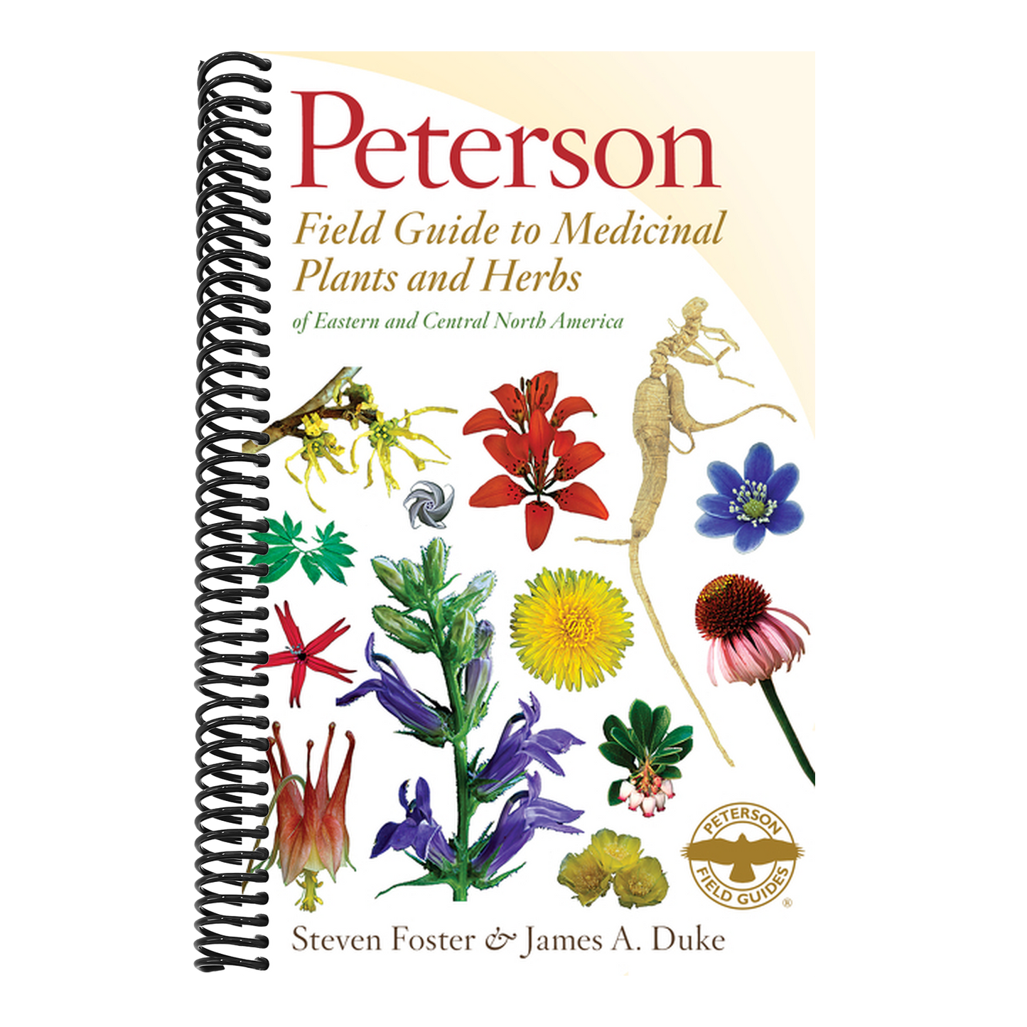 Peterson Field Guide to Medicinal Plants & Herbs of Eastern & Central N. America: Third Edition (Peterson Field Guides) (3RD ed.) (Spiral Bound)