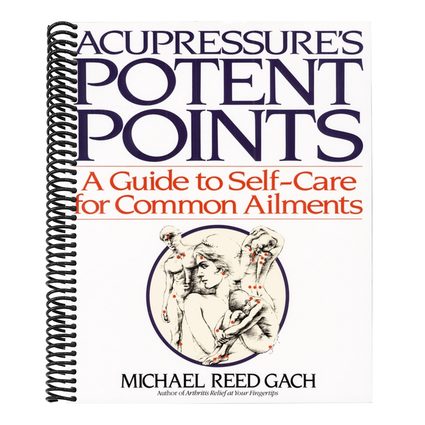 Acupressures Potent Points (Spiral Bound)