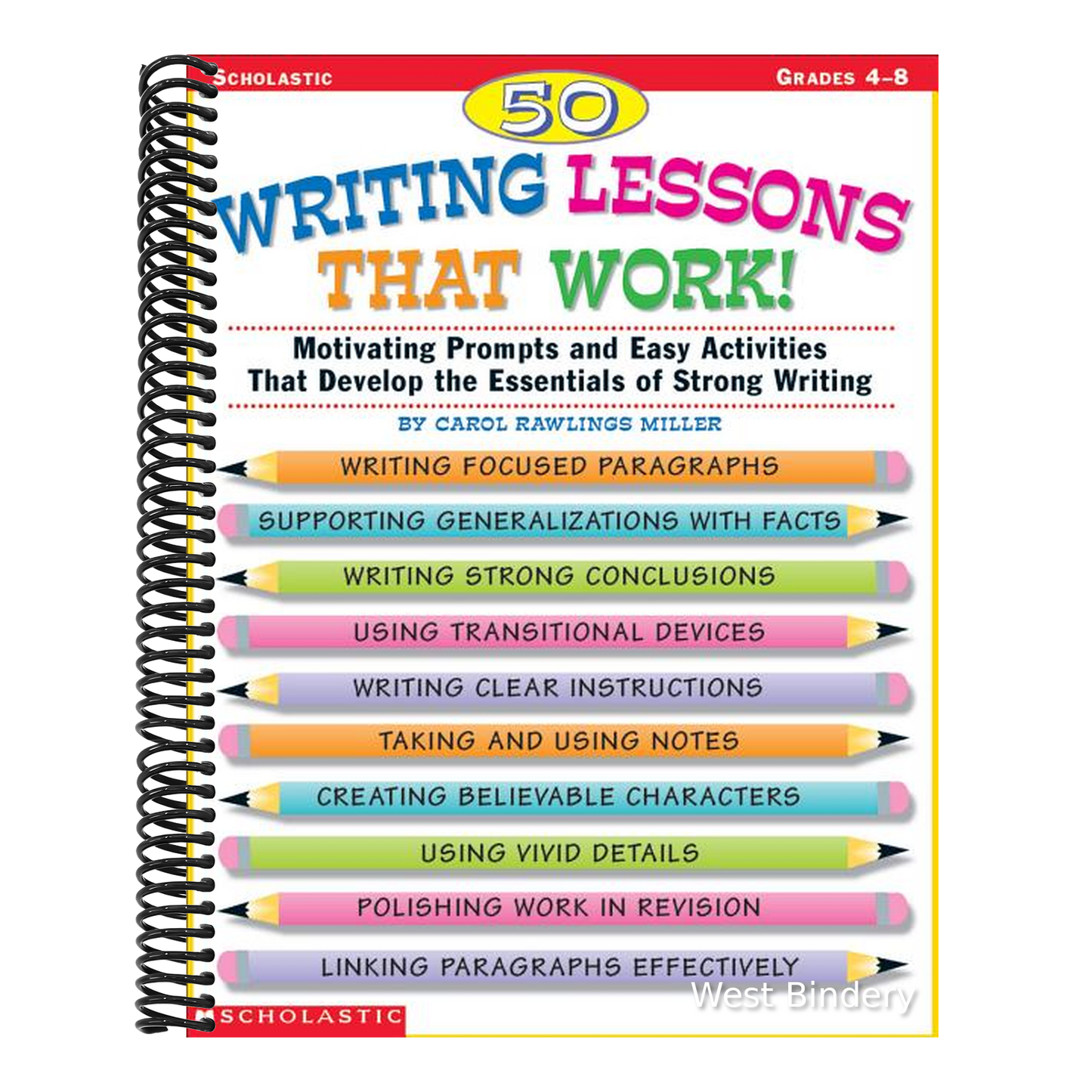 50 Writing Lessons That Work!: Motivating Prompts and Easy Activities That Develop the Essentials of Strong Writing