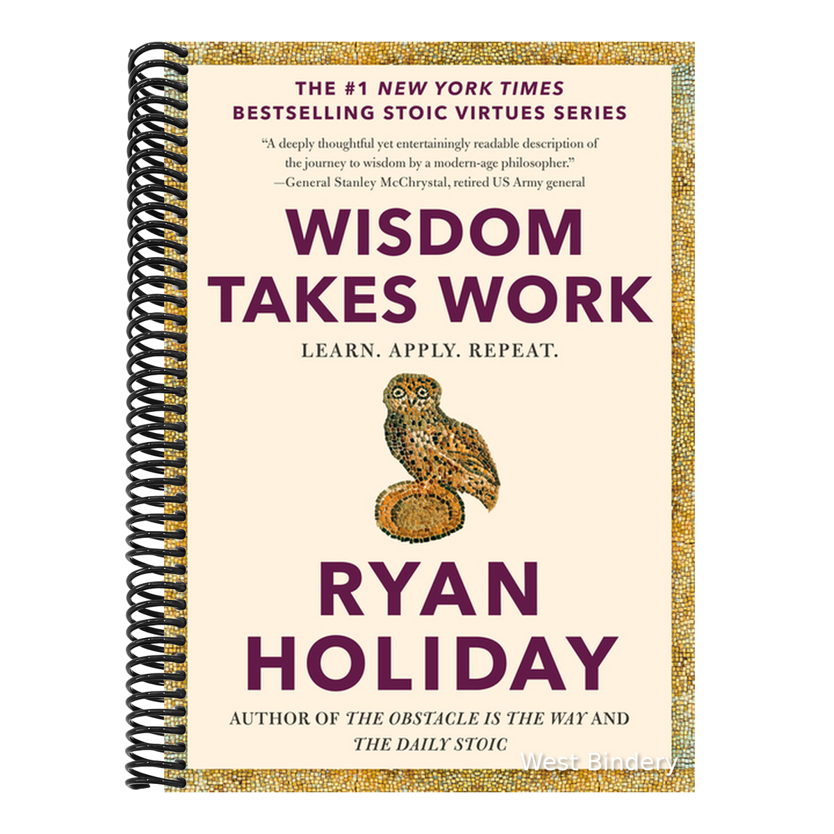 Wisdom Takes Work: Learn. Apply. Repeat.