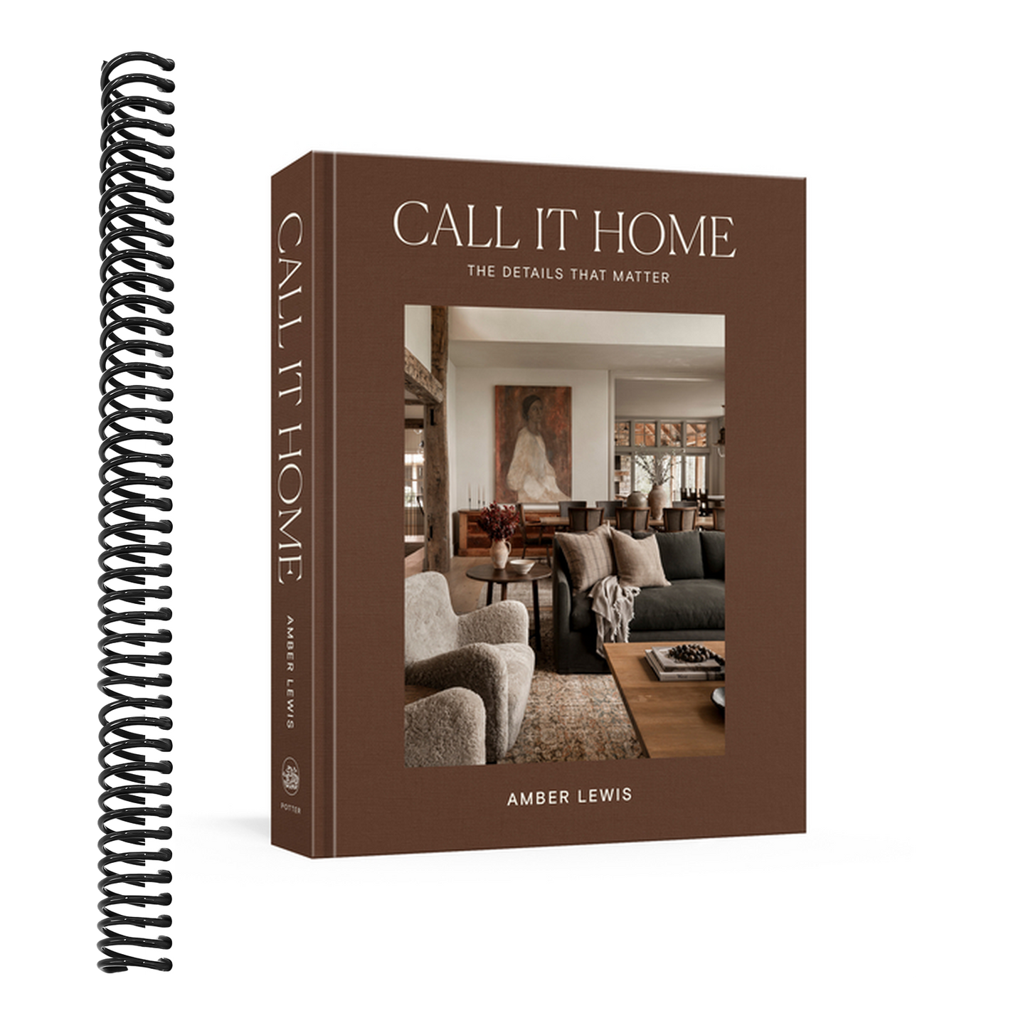 Call It Home: The Details That Matter (Spiral Bound)