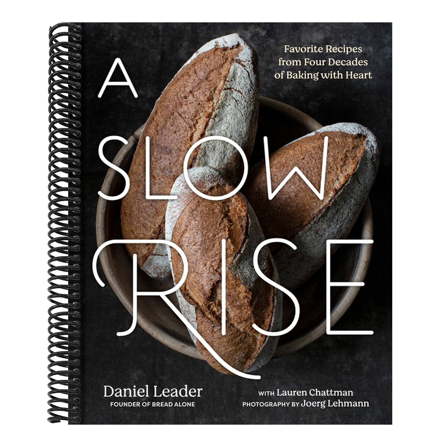 A Slow Rise: Favorite Recipes from Four Decades of Baking with Heart (Spiral Bound)