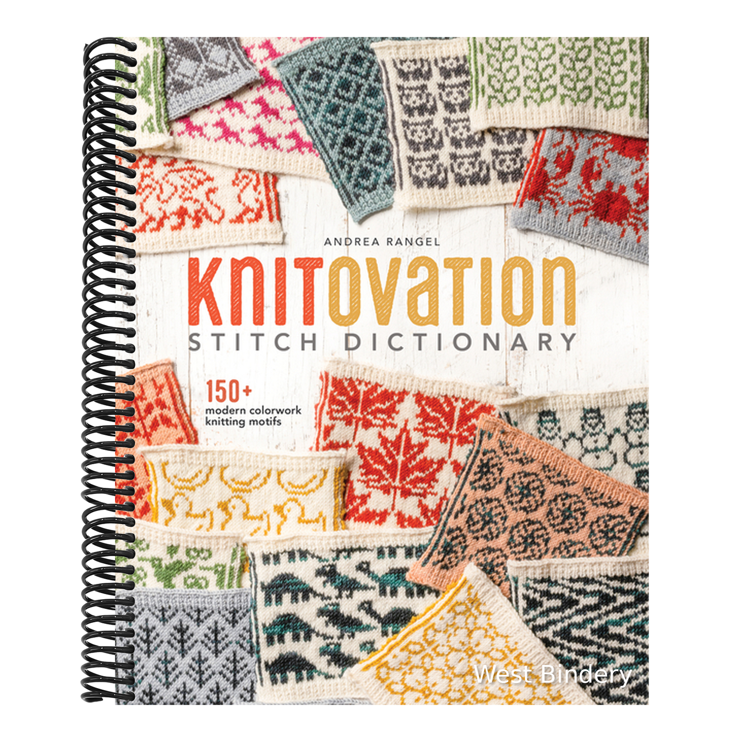 Knitovation Stitch Dictionary: 150+ Modern Colorwork Knitting Motifs