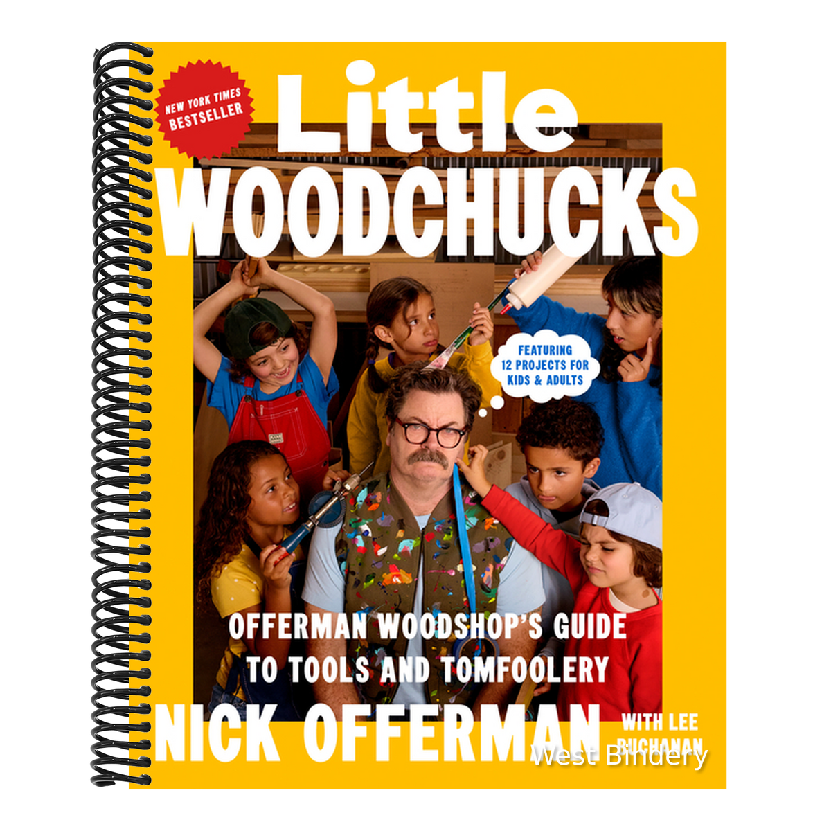 Little Woodchucks: Offerman Woodshop's Guide to Tools and Tomfoolery