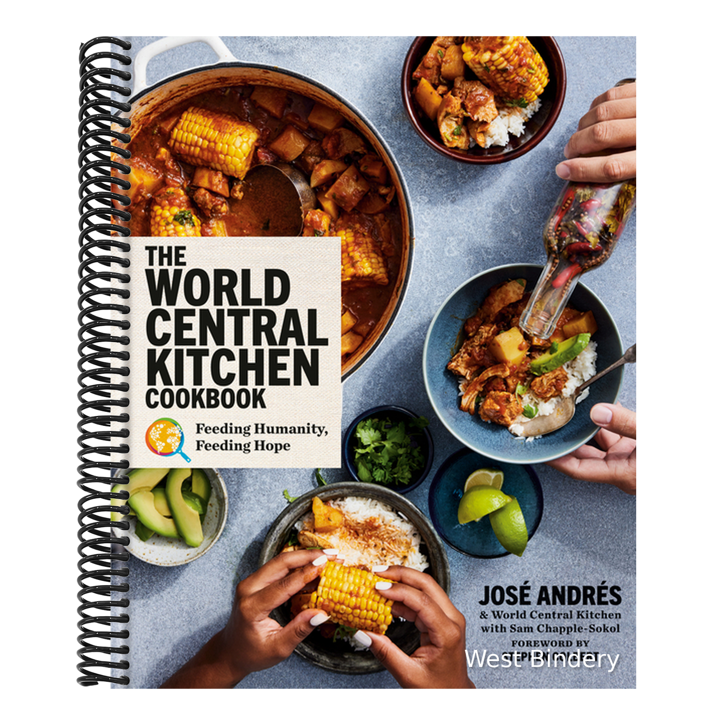 The World Central Kitchen Cookbook: Feeding Humanity, Feeding Hope