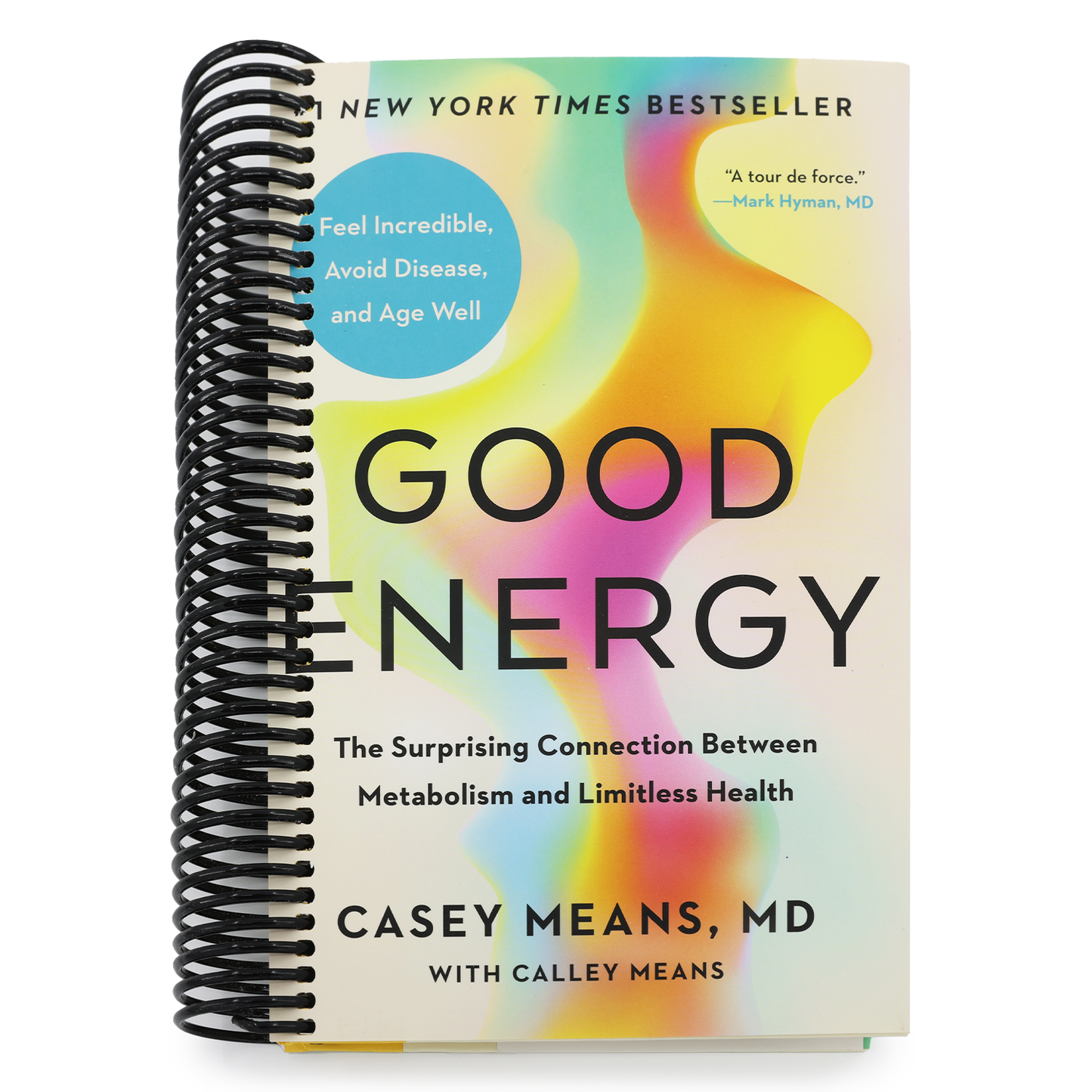 Good Energy: The Surprising Connection Between Metabolism and Limitless Health (Spiral Bound)