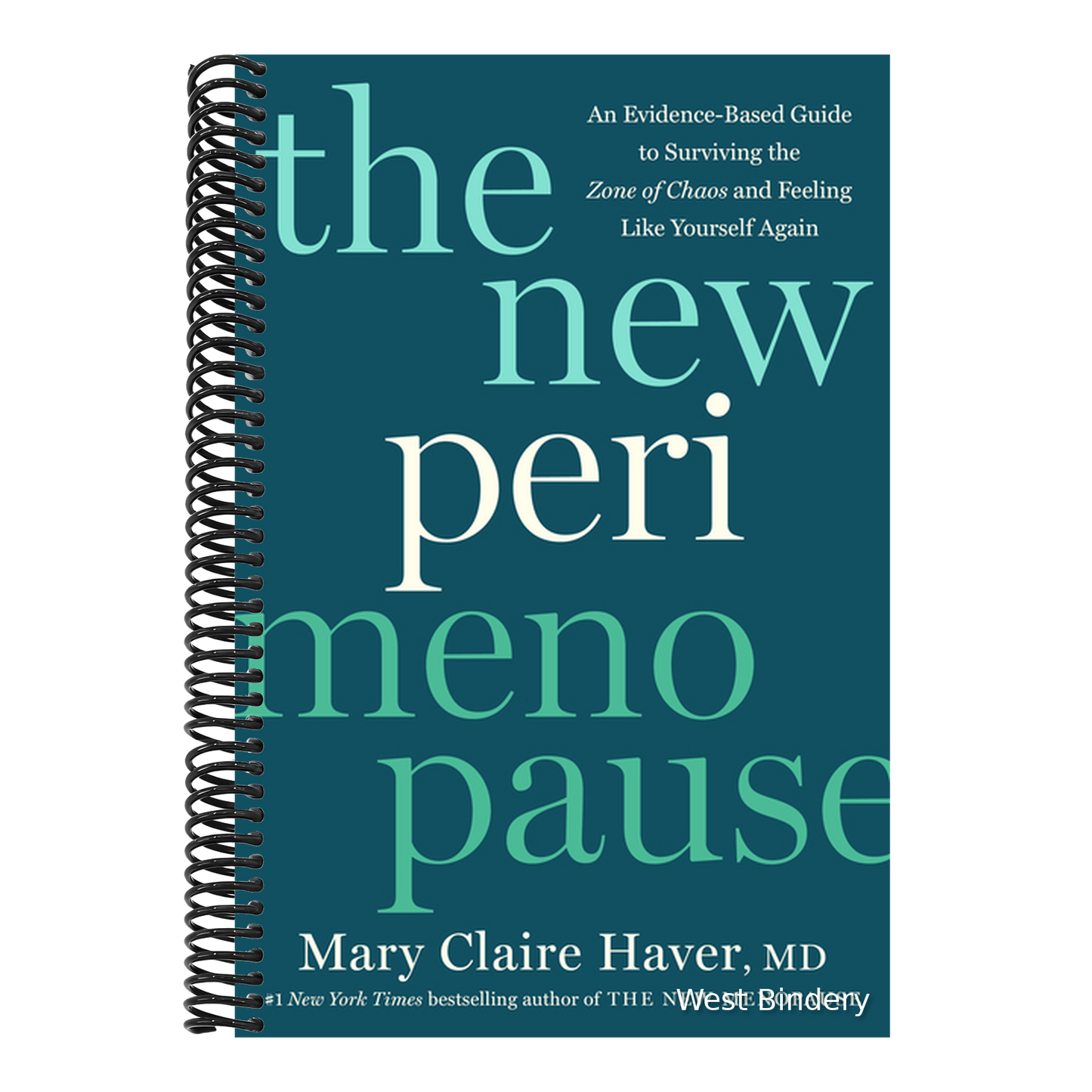 The New Perimenopause: An Evidence-Based Guide to Surviving the Zone of Chaos and Feeling Like Yourself Again