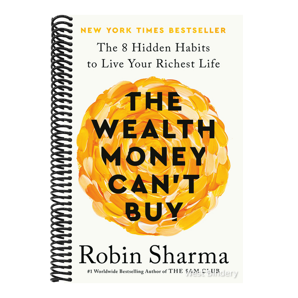 The Wealth Money Can't Buy: The 8 Hidden Habits to Live Your Richest Life