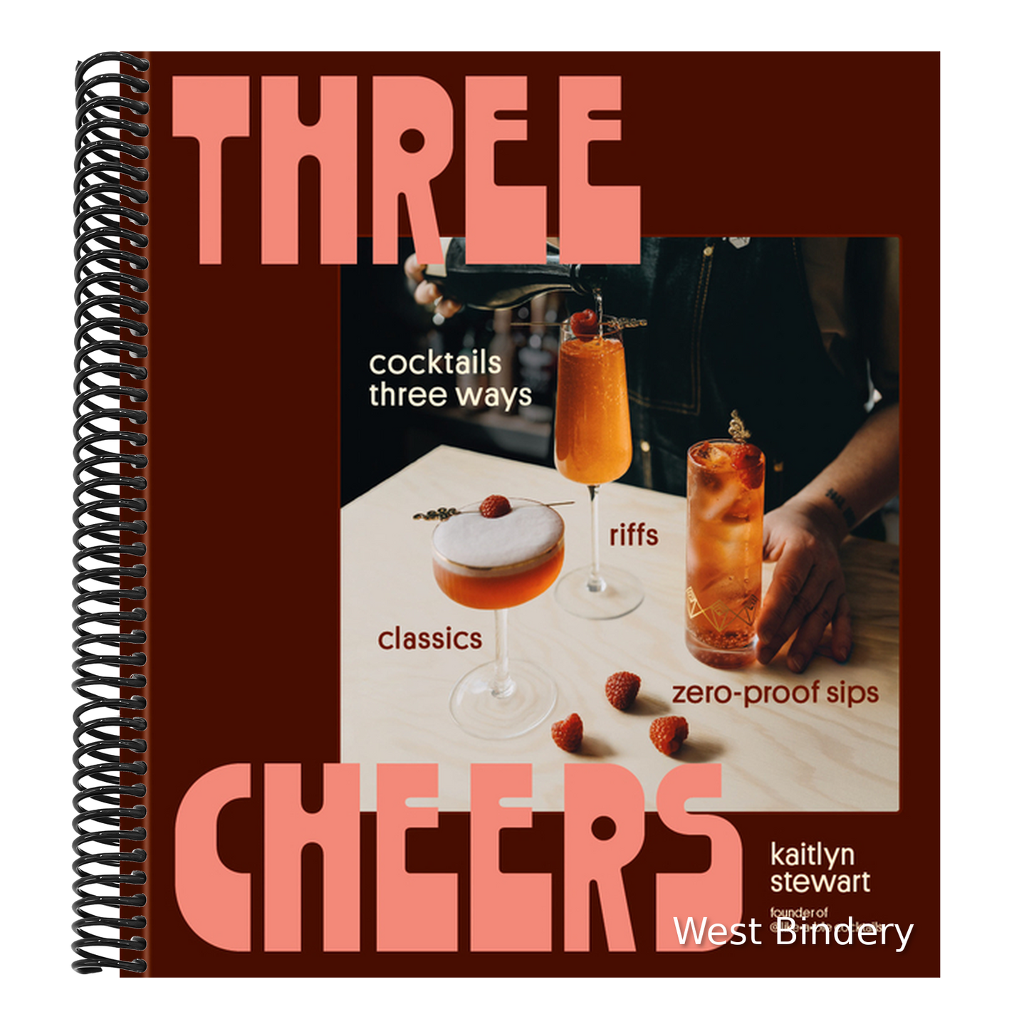 Three Cheers: Cocktails Three Ways: Classics, Riffs, and Zero-Proof Sips