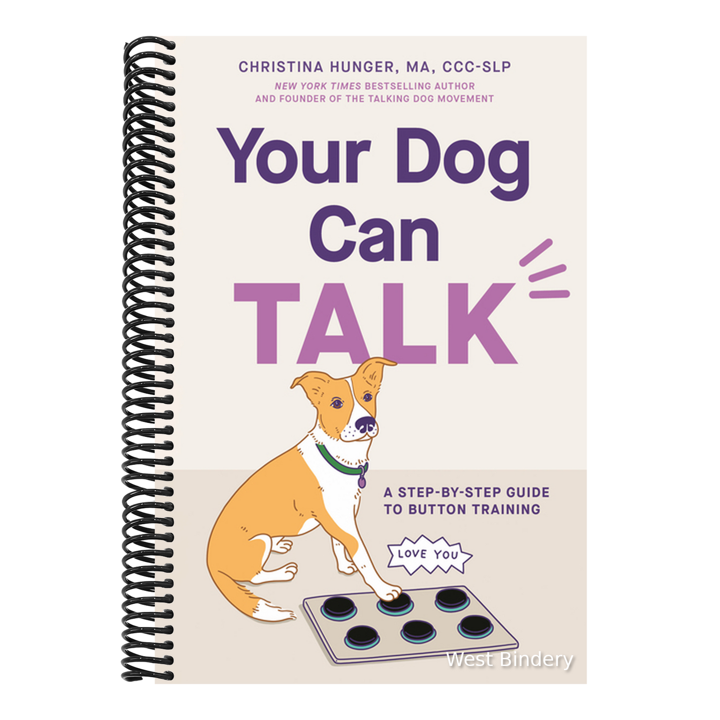Your Dog Can Talk: A Step-By-Step Guide to Button Training