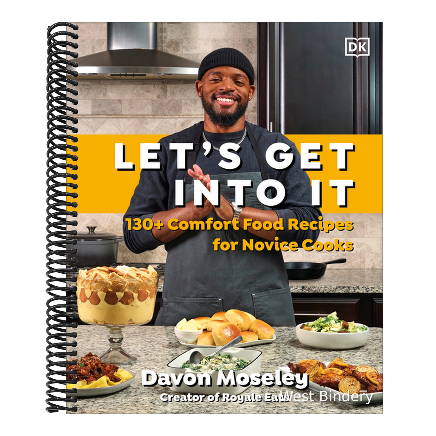 Let's Get Into It: 130+ Comfort Food Recipes for Novice Cooks