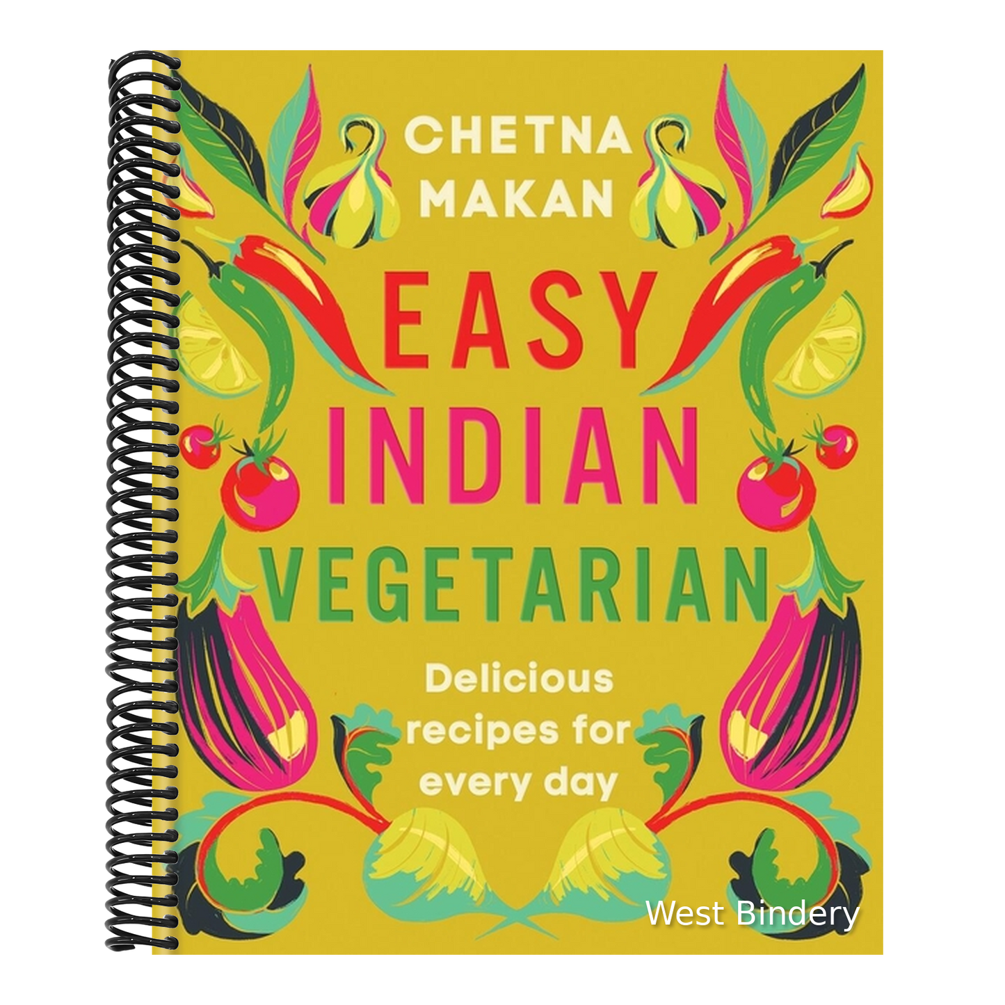 Easy Indian Vegetarian: Delicious Recipes for Every Day