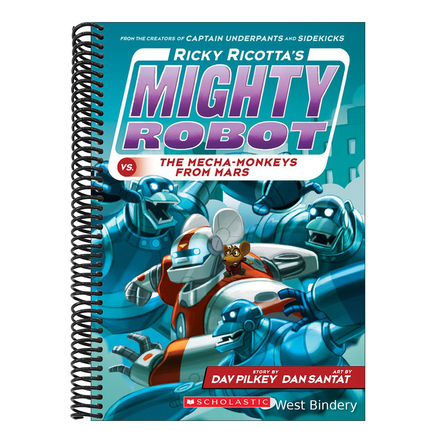 Ricky Ricotta's Mighty Robot vs. the Mecha-Monkeys from Mars (Bound for Schools & Libraries)