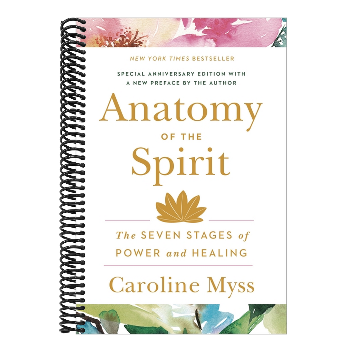 Anatomy of the Spirit: The Seven Stages of Power and Healing
