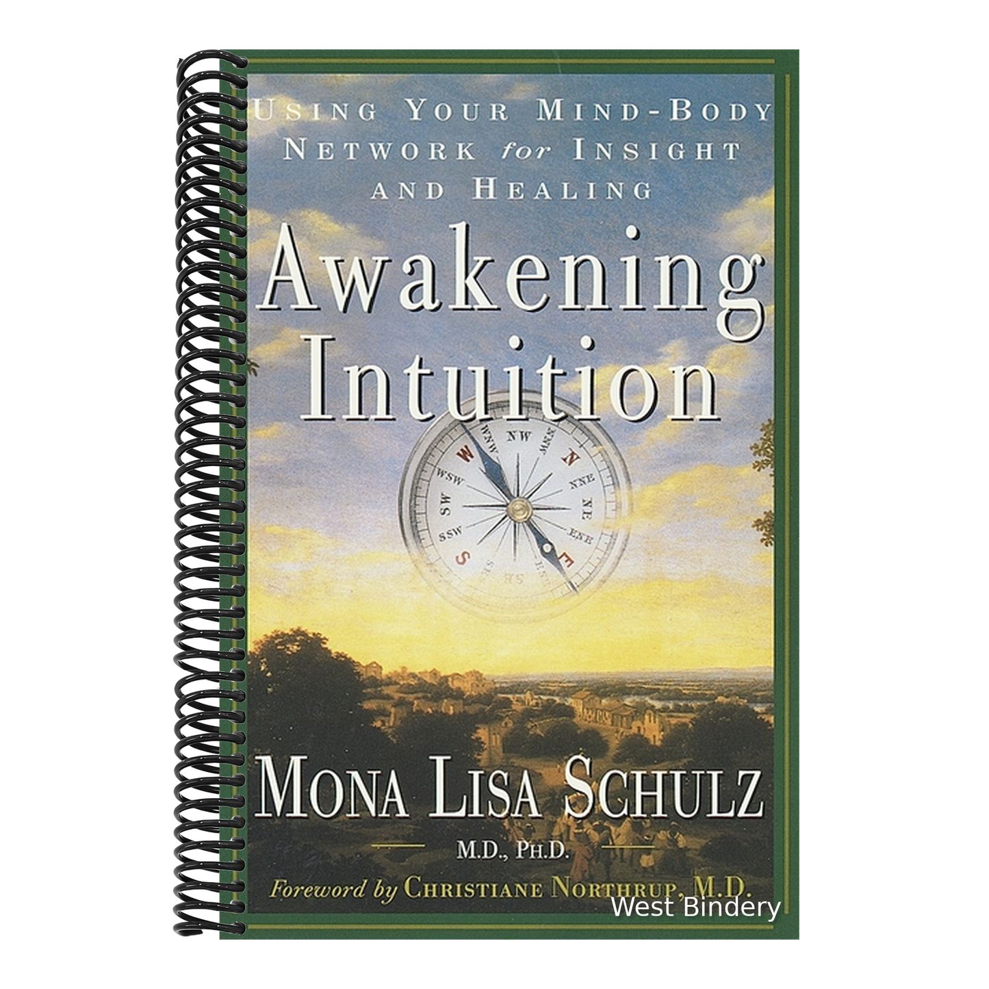 Awakening Intuition: Using Your Mind-Body Network for Insight and Healing