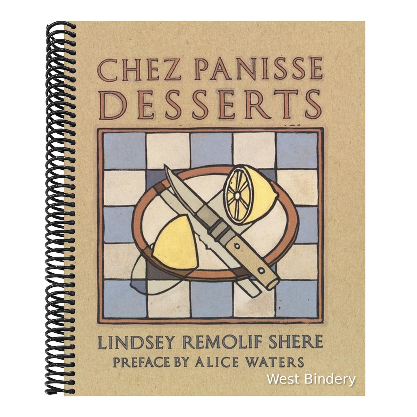 Chez Panisse Desserts: A Cookbook