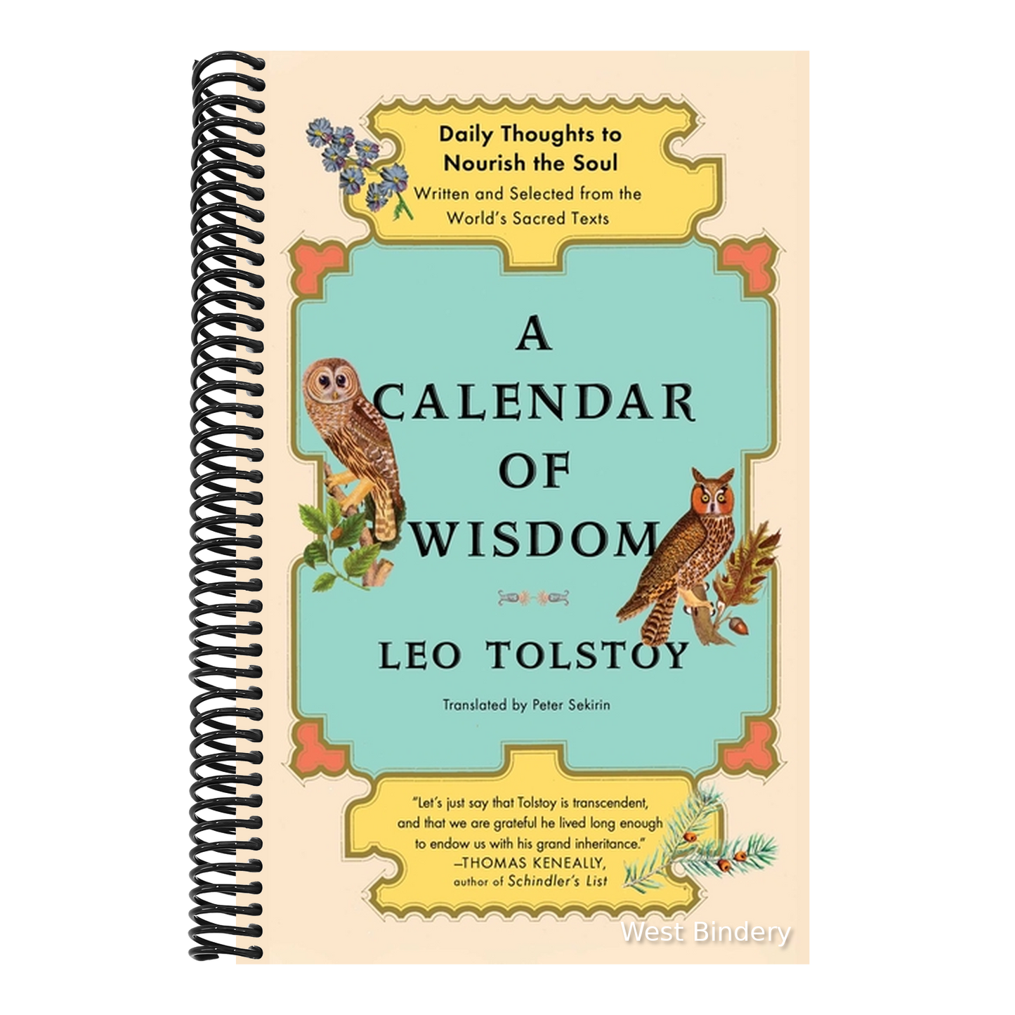A Calendar of Wisdom: Daily Thoughts to Nourish the Soul, Written and Selected from the World's Sacred Texts