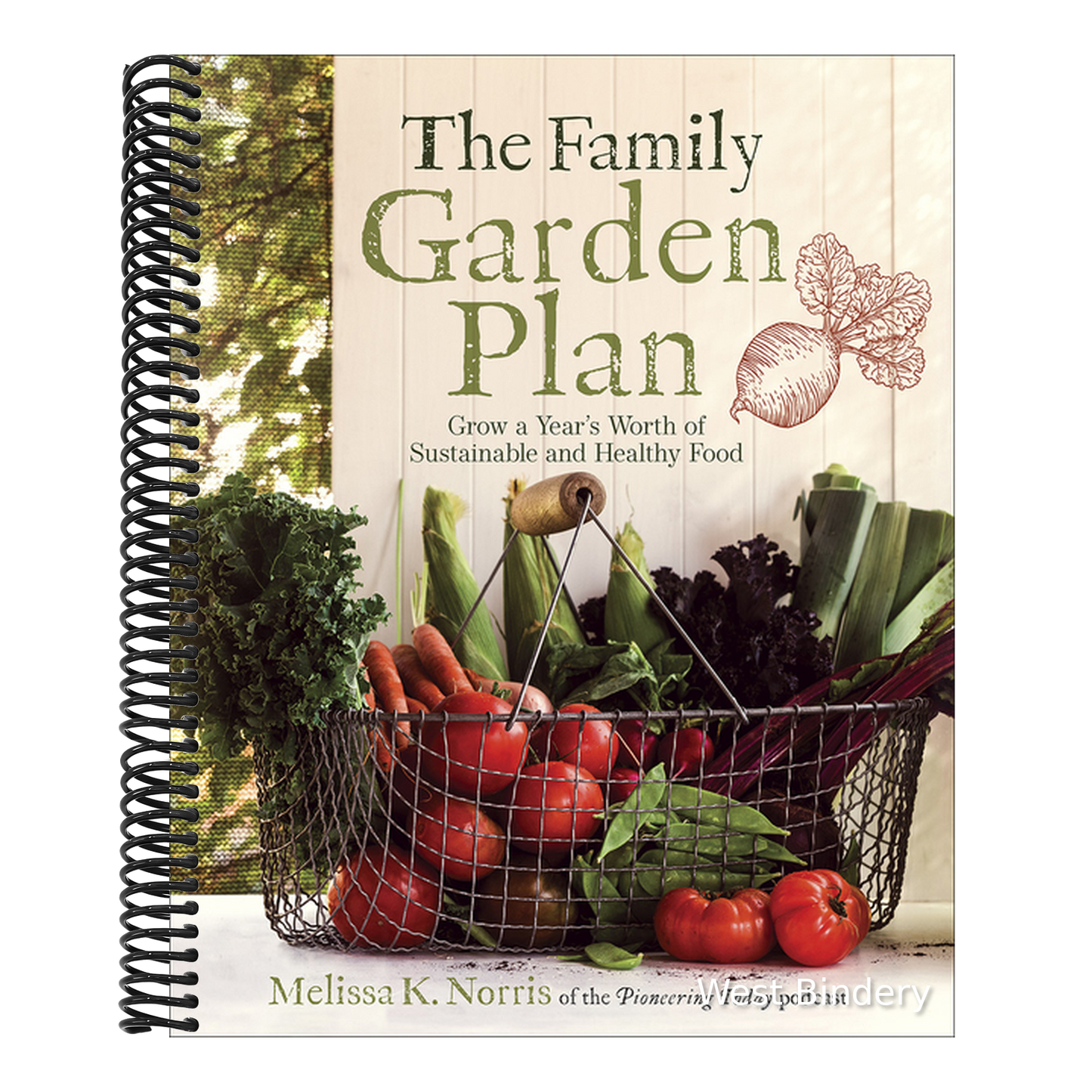 The Family Garden Plan: Grow a Year's Worth of Sustainable and Healthy Food