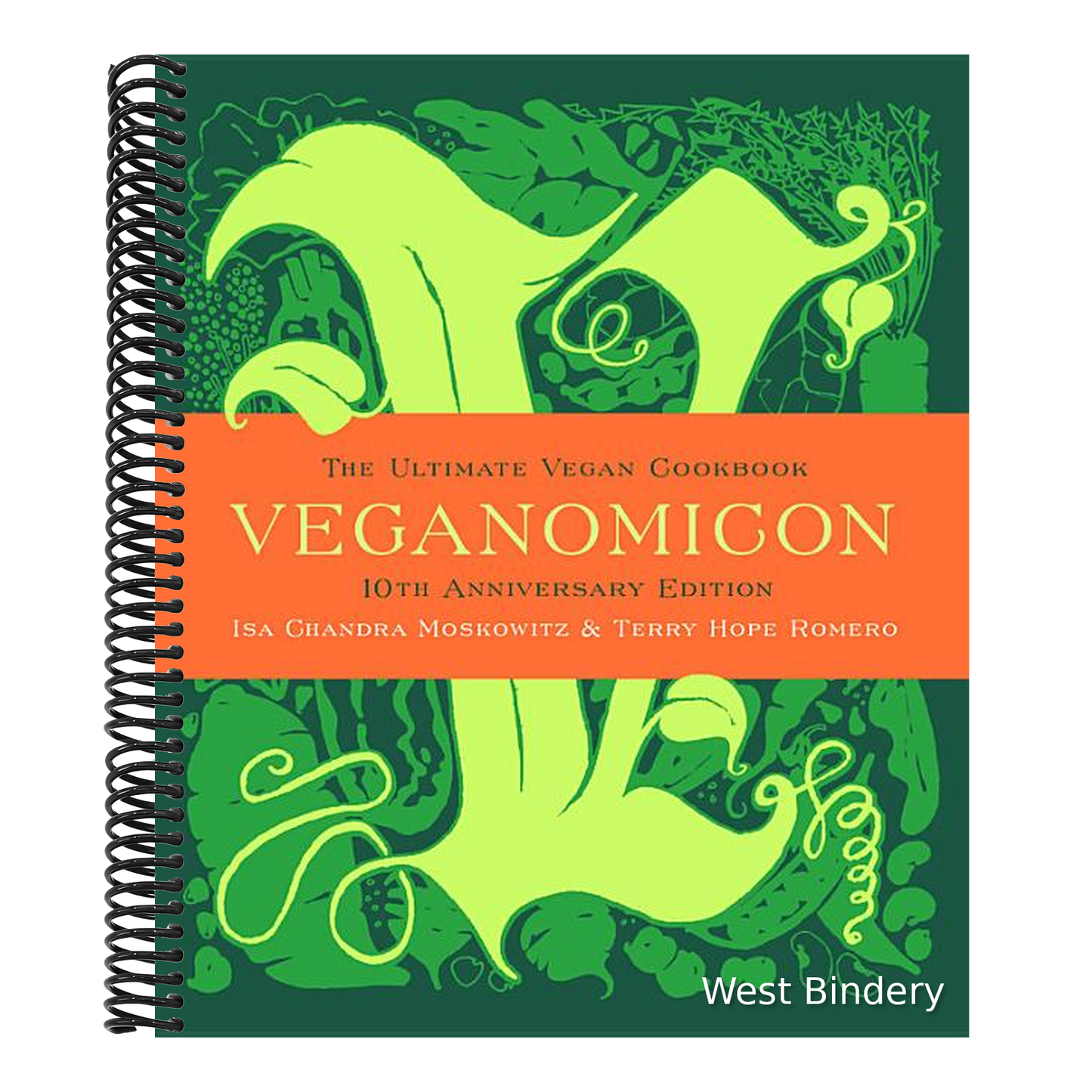 Veganomicon (10th Anniversary Edition): The Ultimate Vegan Cookbook (Special)