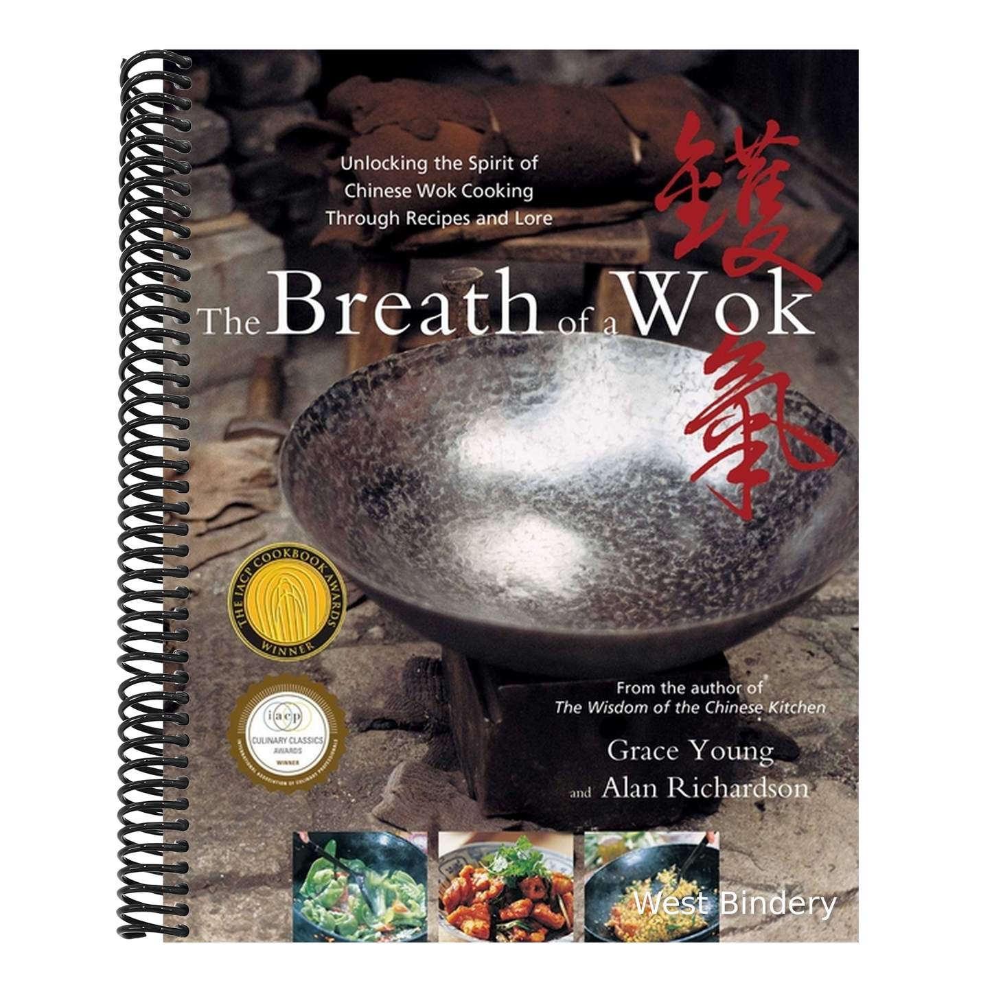 The Breath of a Wok: Unlocking the Spirit of Chinese Wok Cooking Through Recipes and Lore