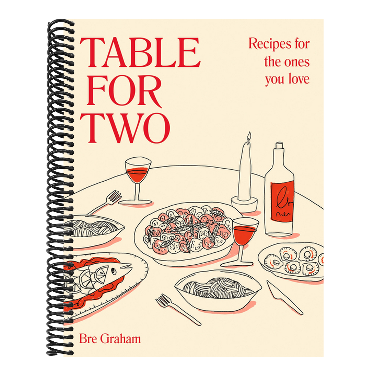 Table for Two: Recipes for the Ones You Love (Spiral Bound)