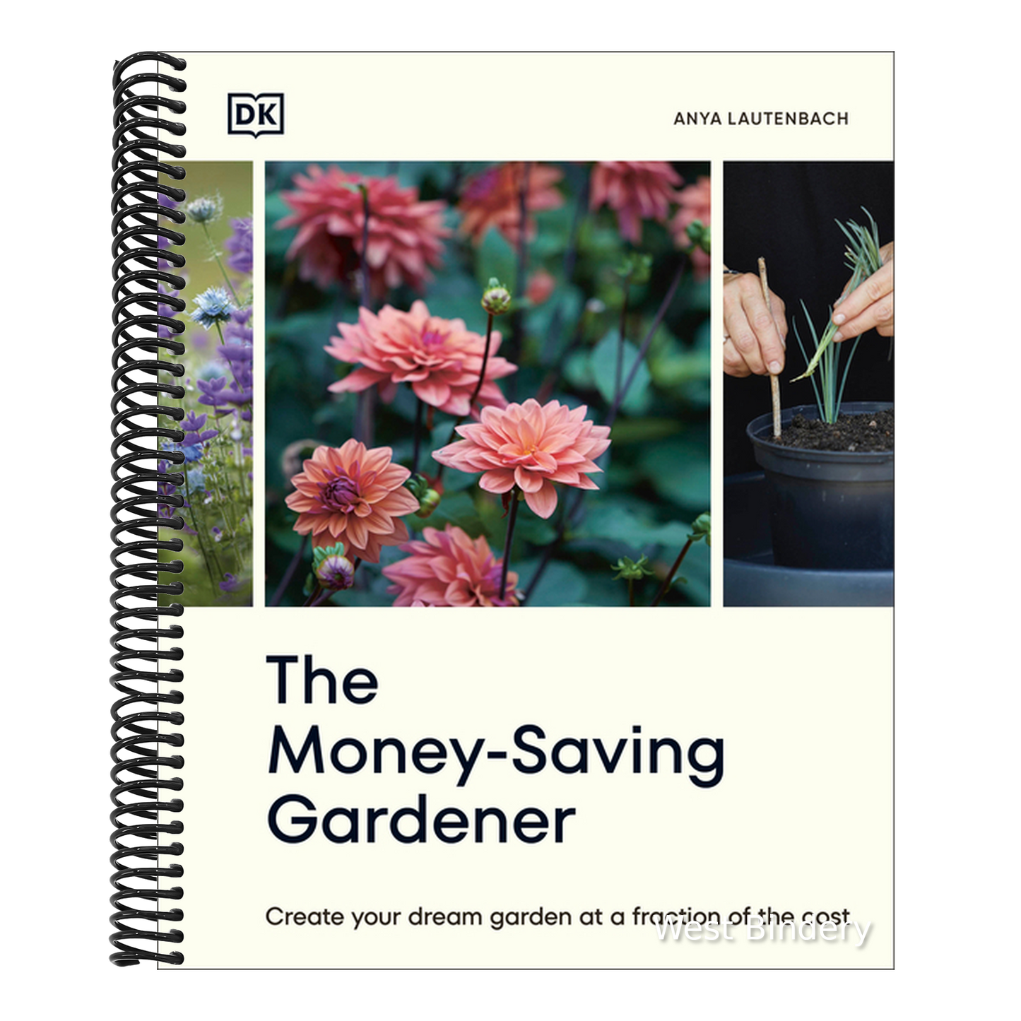 The Money-Saving Gardener: Create Your Dream Garden at a Fraction of the Cost: The Sunday Times Bestseller