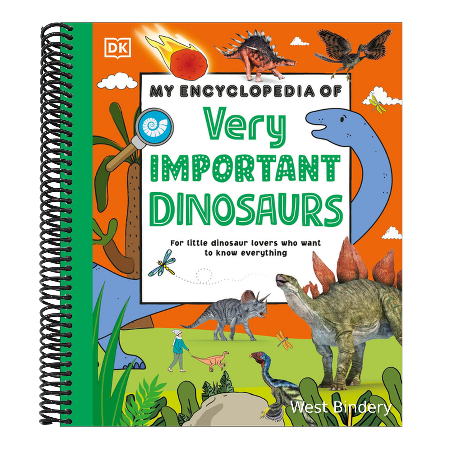 My Encyclopedia of Very Important Dinosaurs: For Little Dinosaur Lovers Who Want to Know Everything