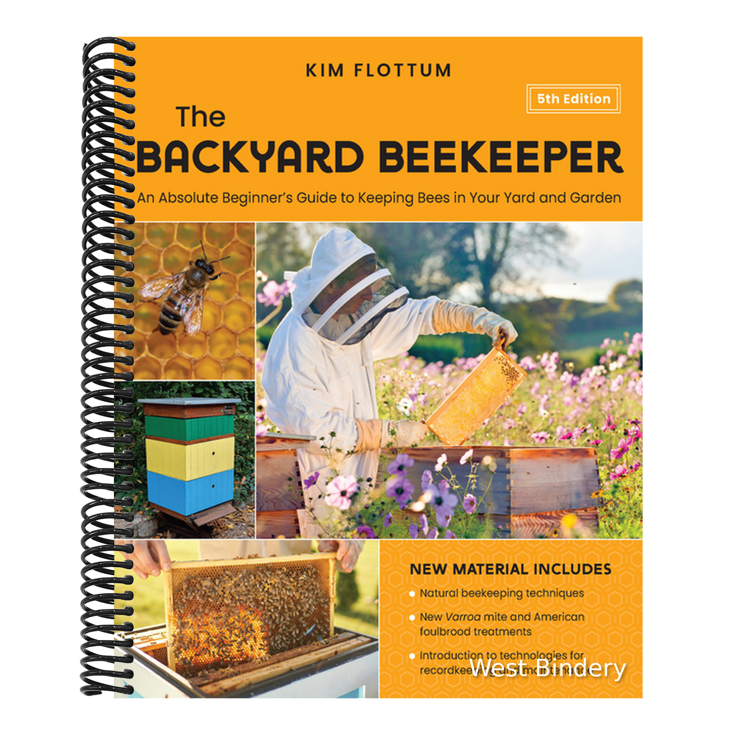 The Backyard Beekeeper, 5th Edition: An Absolute Beginner's Guide to Keeping Bees in Your Yard and Garden - Natural Beekeeping Techniques - New Varroa Mit