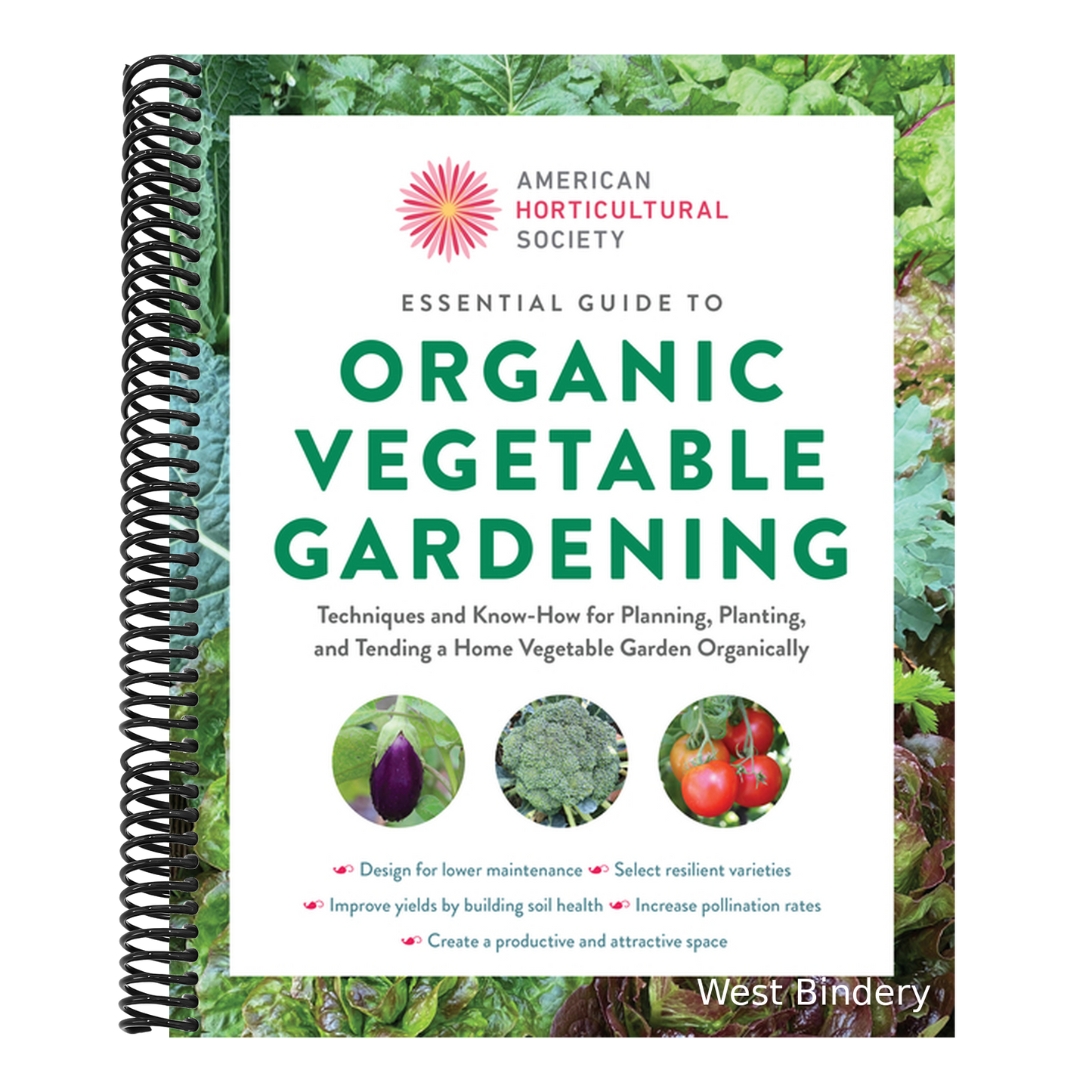 Essential Guide to Organic Vegetable Gardening: Techniques and Know-How for Planning, Planting, and Tending a Home Vegetable Garden Organically