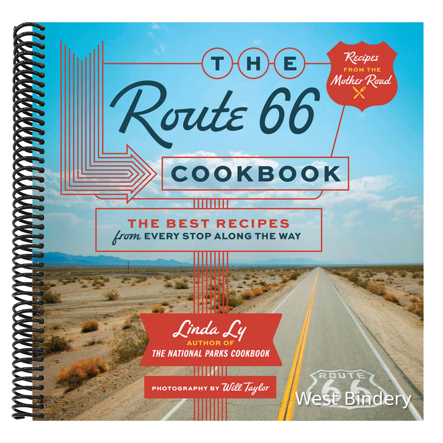 The Route 66 Cookbook: The Best Recipes from Every Stop Along the Way