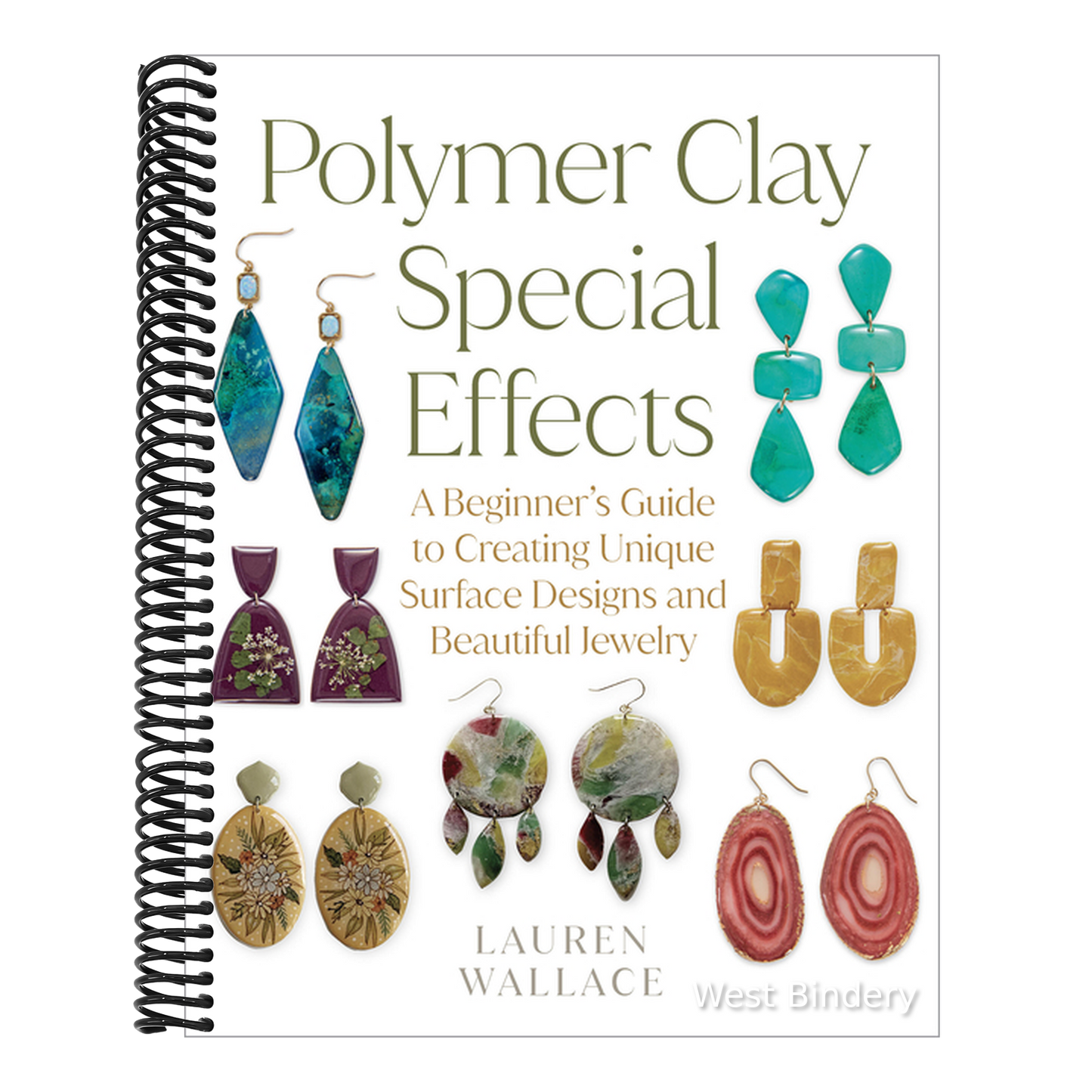 Polymer Clay Special Effects: A Beginner's Guide to Creating Unique Surface Designs and Beautiful Jewelry