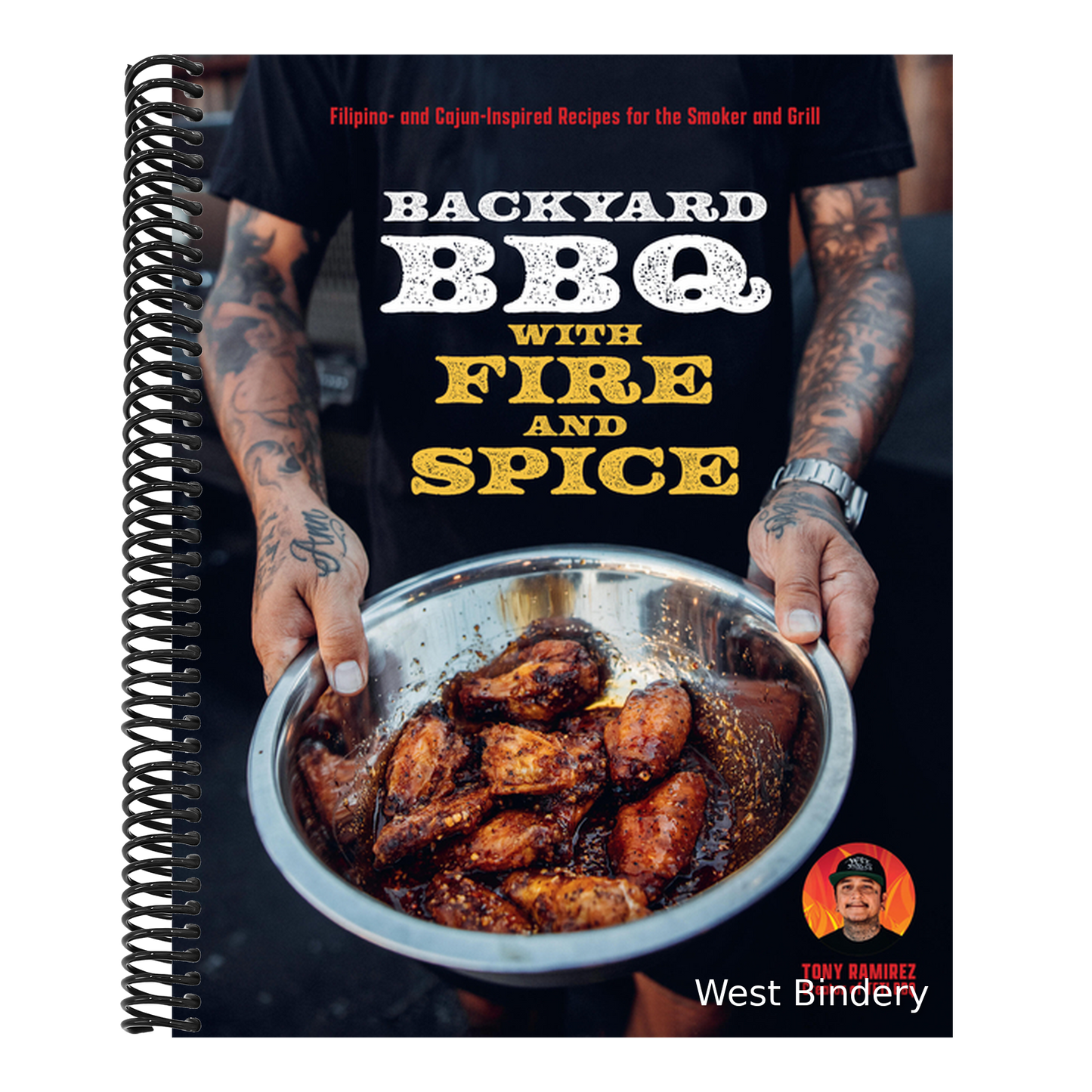 Backyard BBQ with Fire and Spice: Filipino- And Cajun-Inspired Recipes for the Smoker and Grill