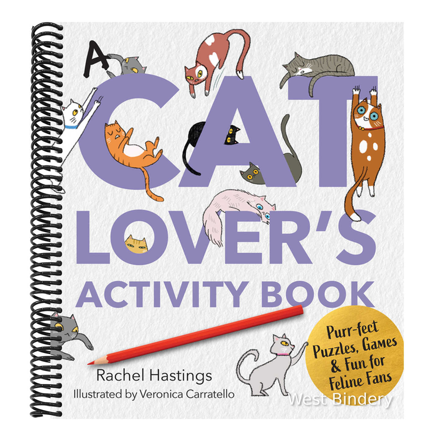 A Cat Lover's Activity Book: Purr-Fect Puzzles, Games & Fun for Feline Fans