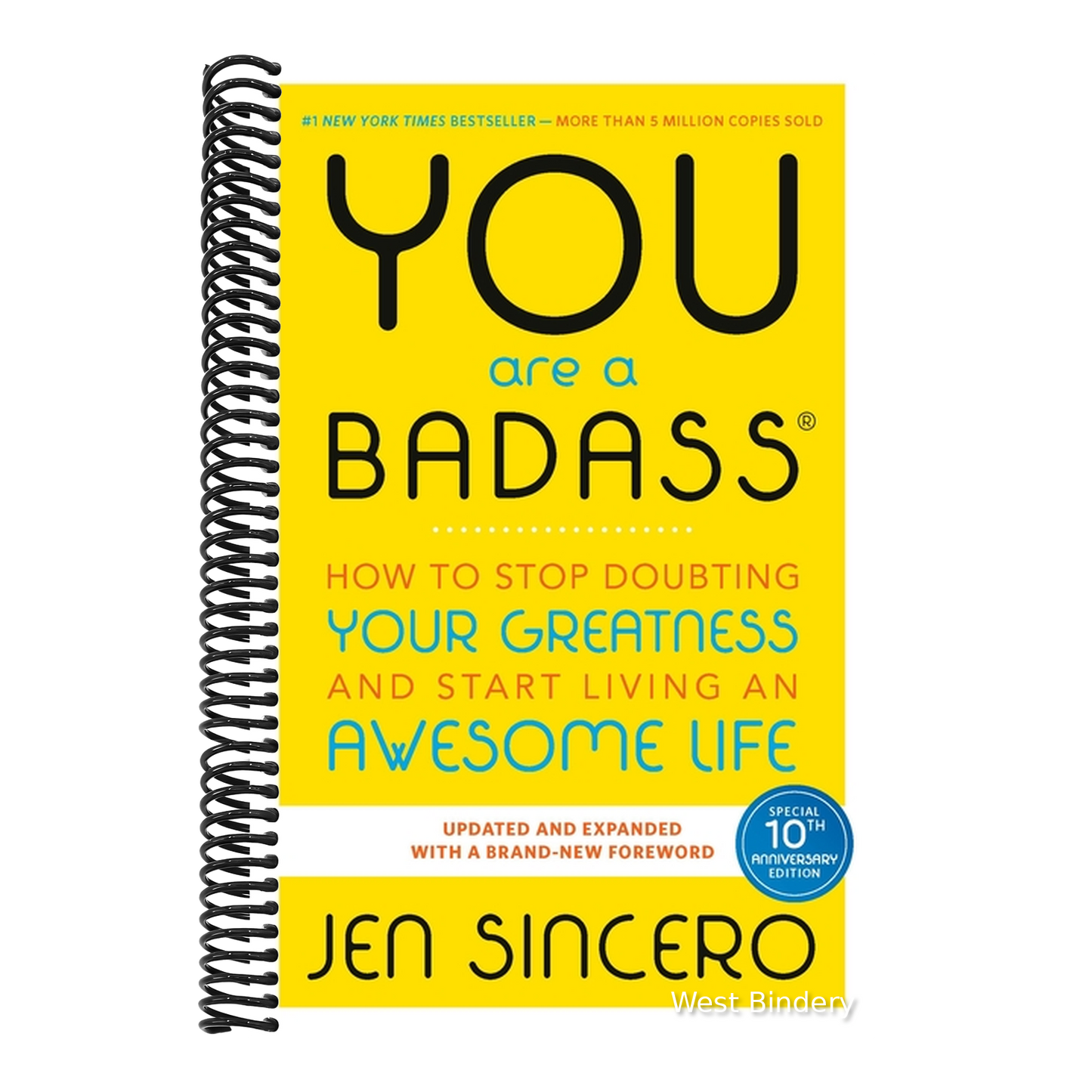 You Are a Badass(r): How to Stop Doubting Your Greatness and Start Living an Awesome Life