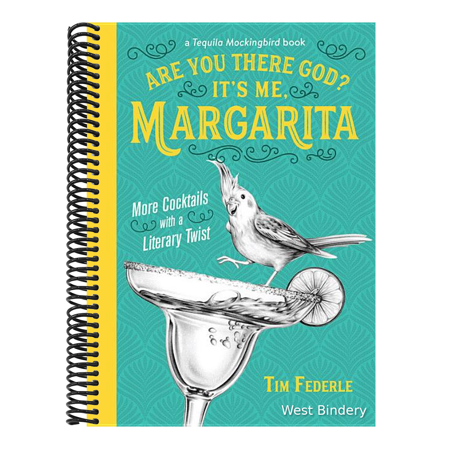 Are You There God? It's Me, Margarita: More Cocktails with a Literary Twist