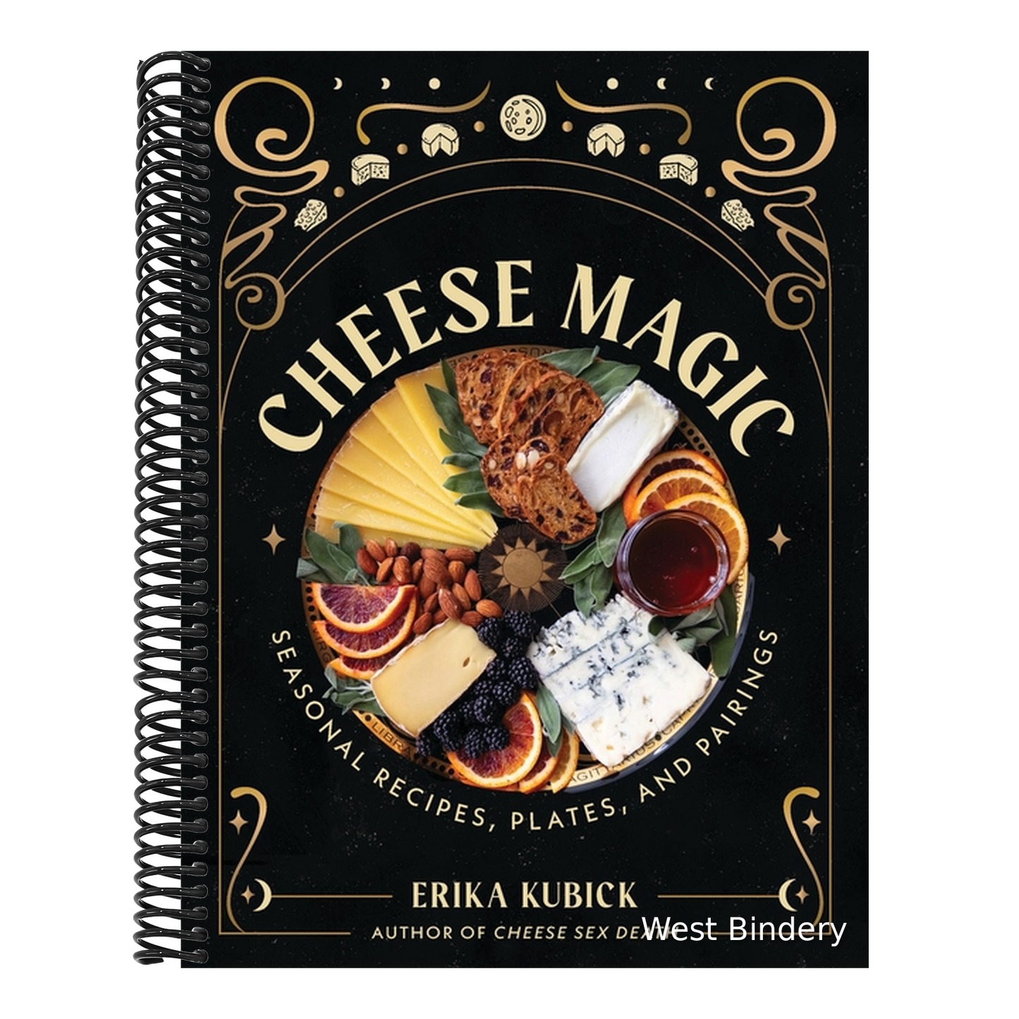 Cheese Magic: Seasonal Recipes, Plates, and Pairings