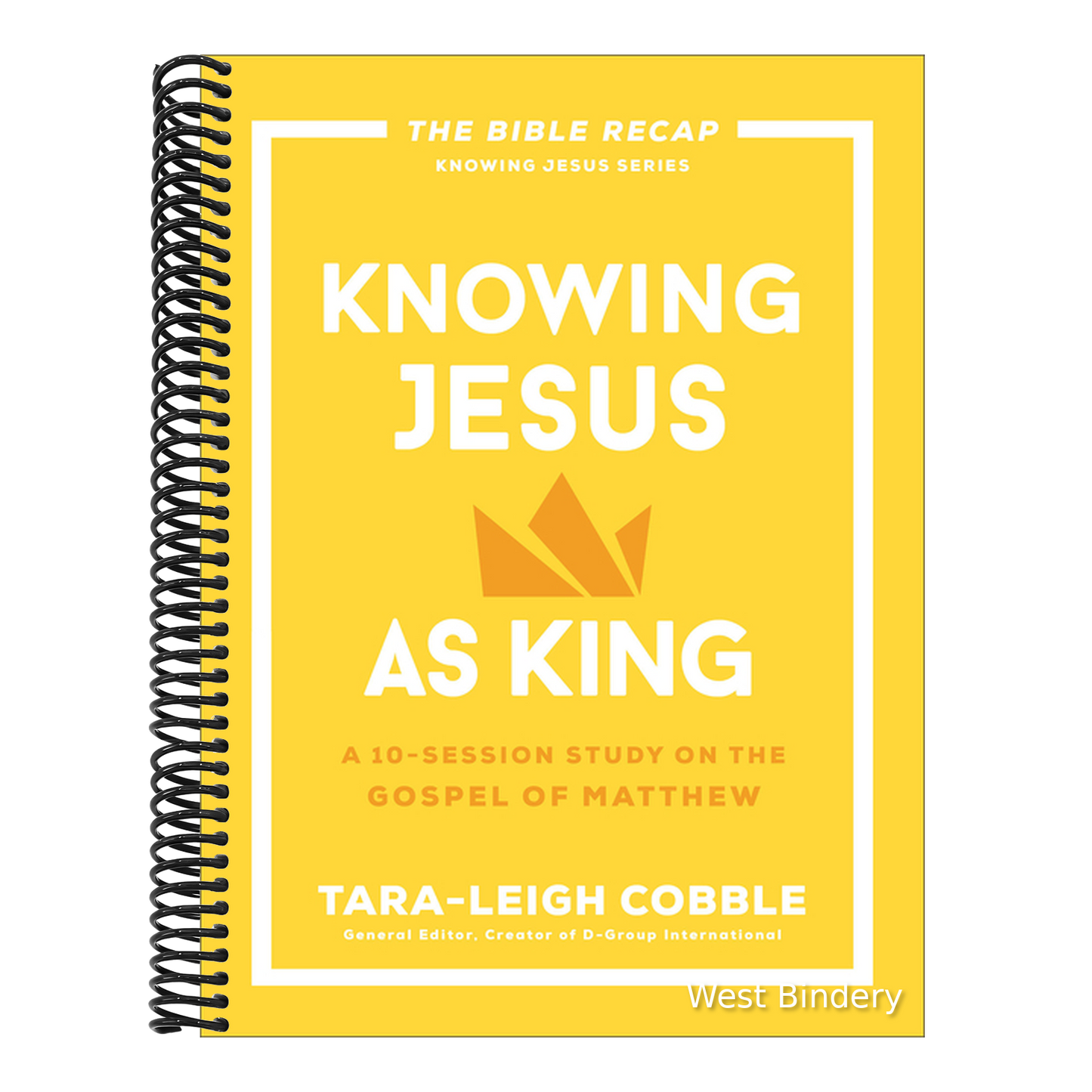 Knowing Jesus as King: A 10-Session Study on the Gospel of Matthew