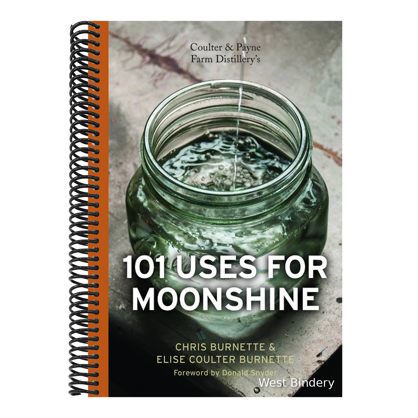 Coulter & Payne Farm Distillery's 101 Uses for Moonshine