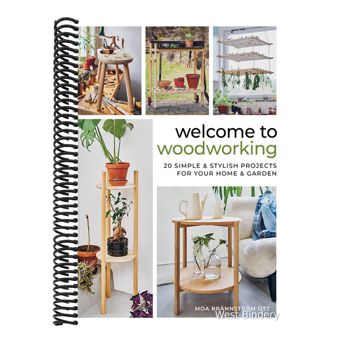 Welcome to Woodworking: 20 Simple & Stylish Projects for Your Home & Garden
