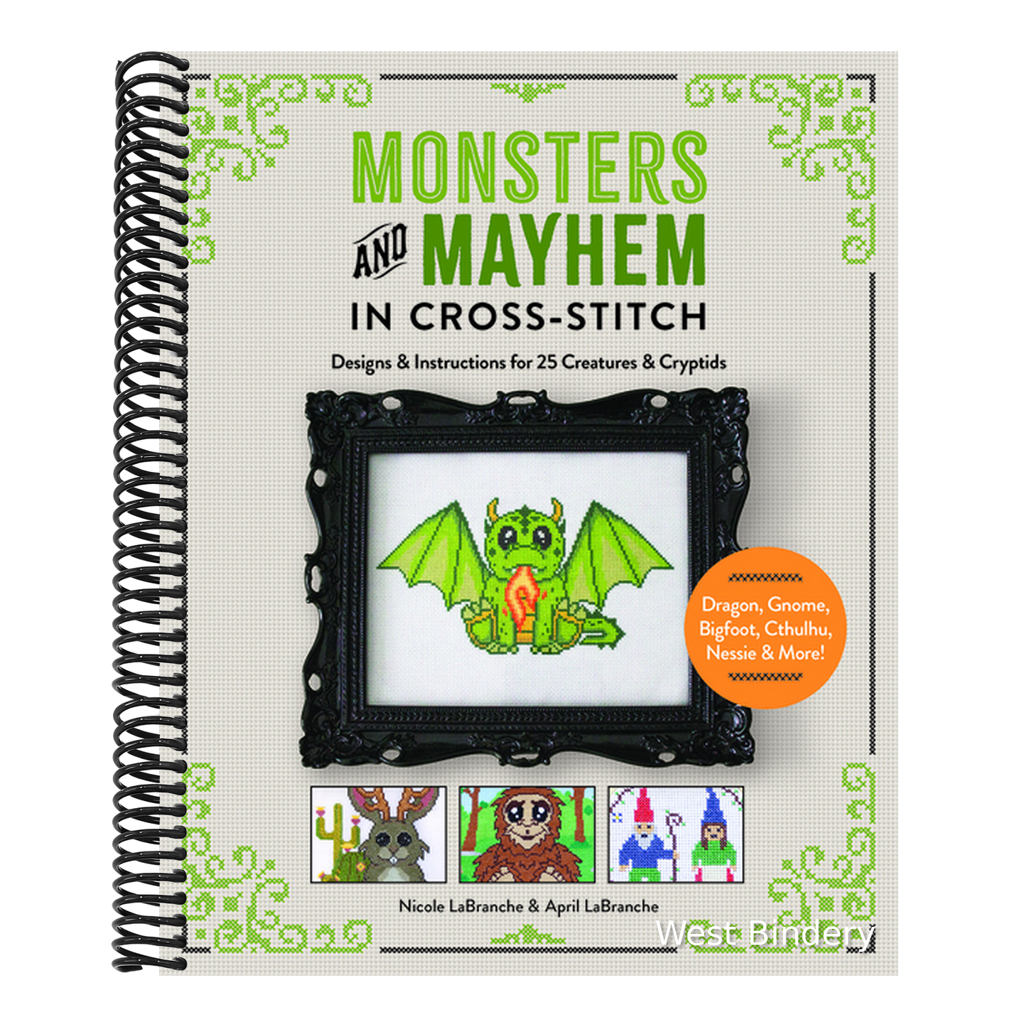 Monsters and Mayhem in Cross-Stitch: Designs and Instructions for 25 Creatures and Cryptids
