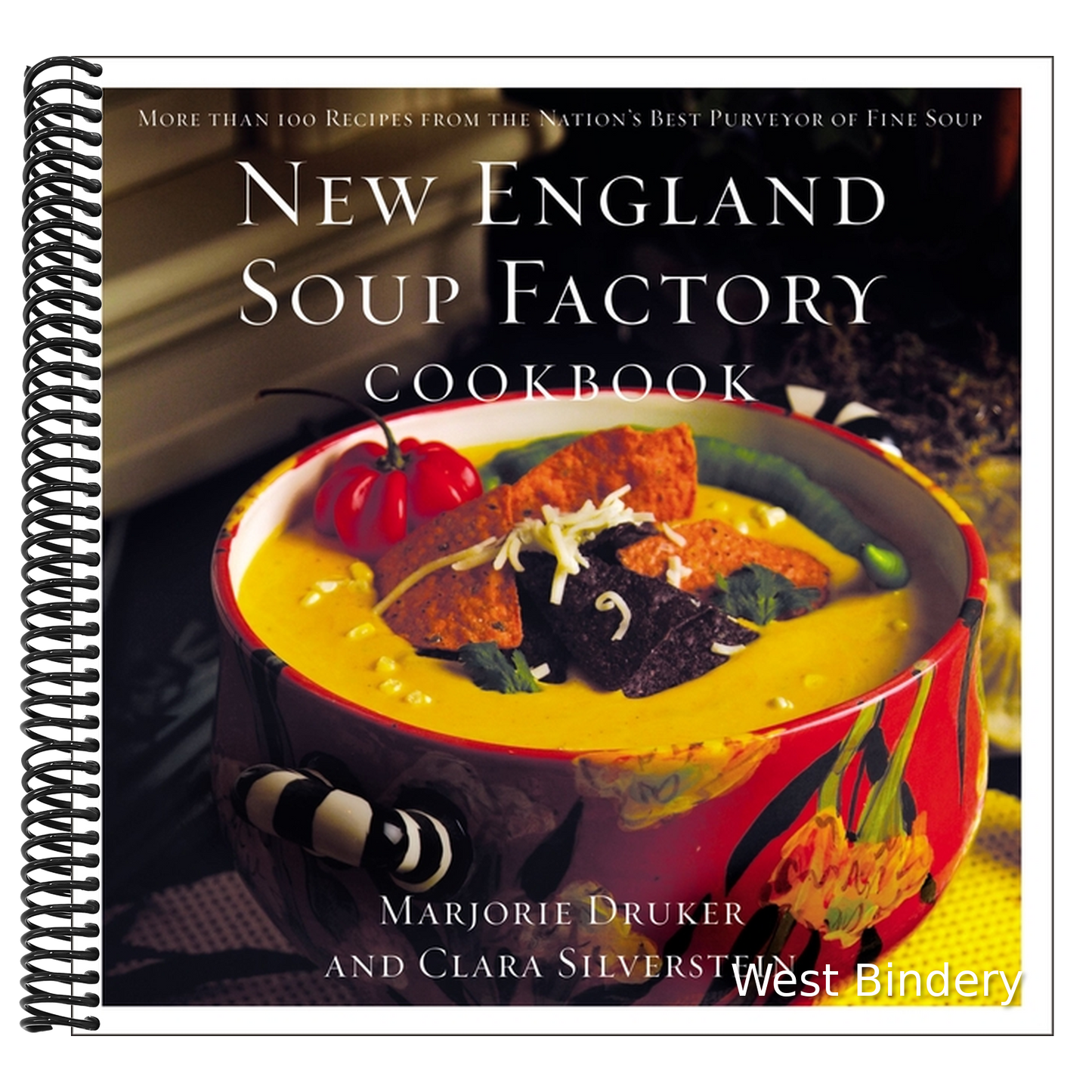 New England Soup Factory Cookbook: More Than 100 Recipes from the Nation's Best Purveyor of Fine Soup