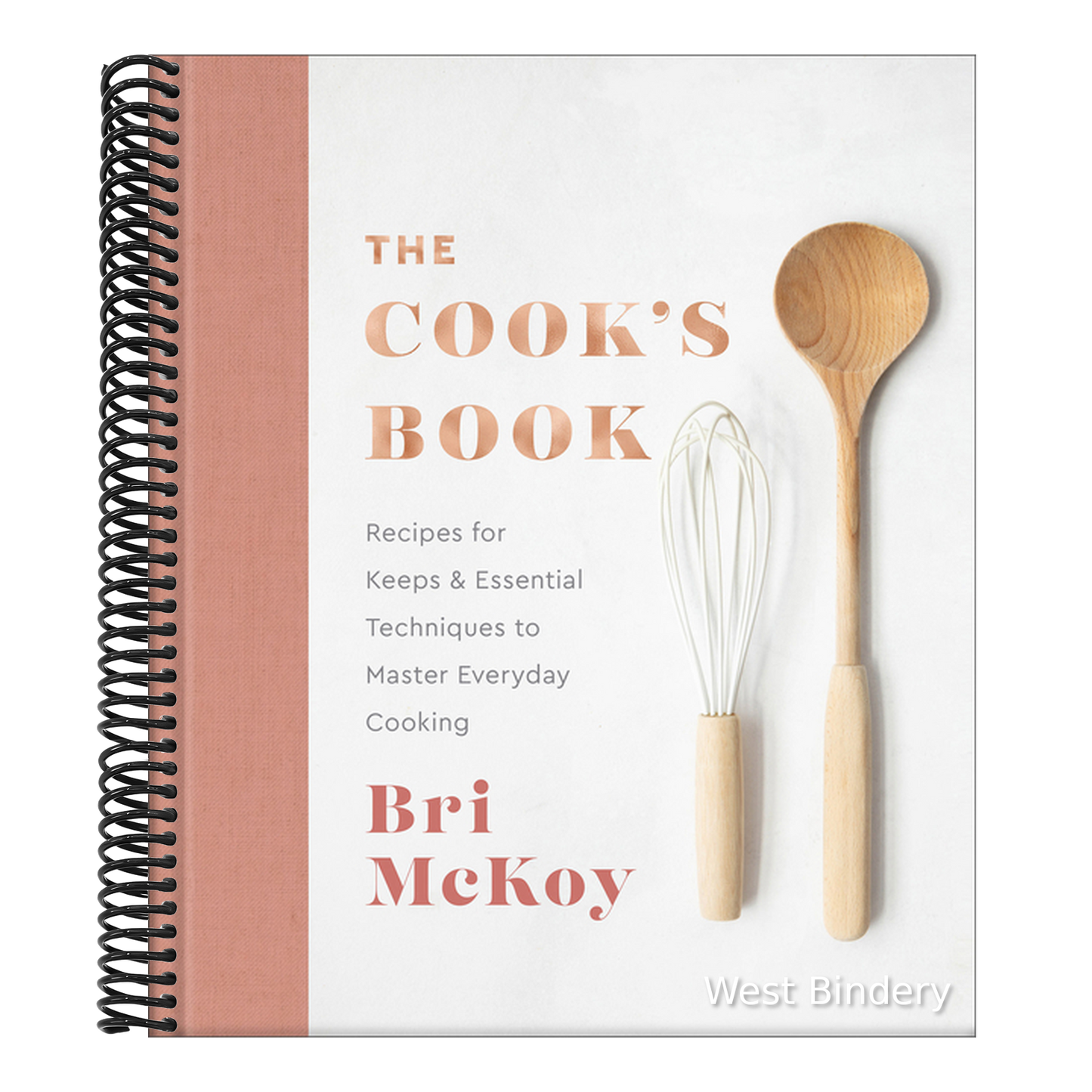 The Cook's Book: Recipes for Keeps & Essential Techniques to Master Everyday Cooking