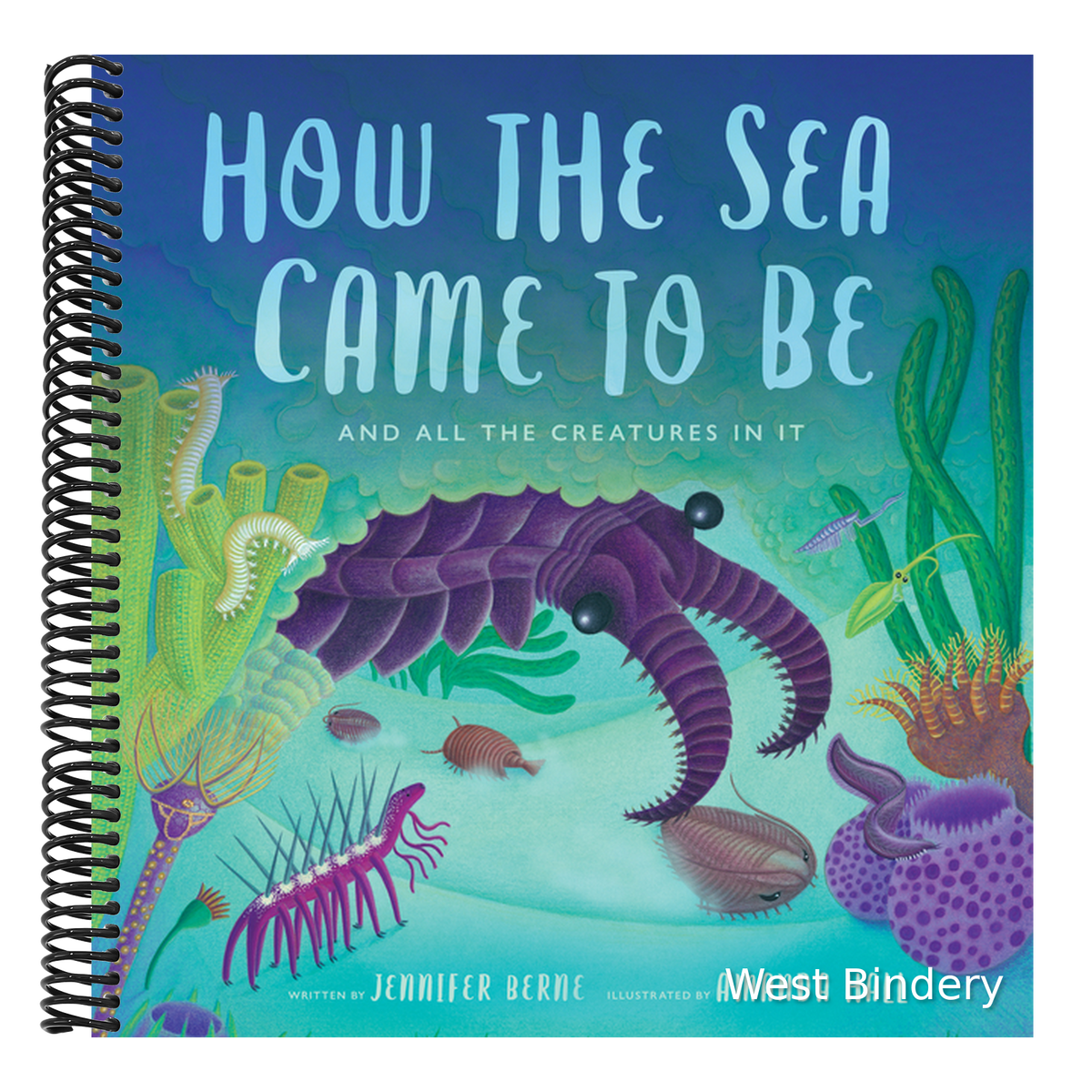 How the Sea Came to Be: And All the Creatures in It