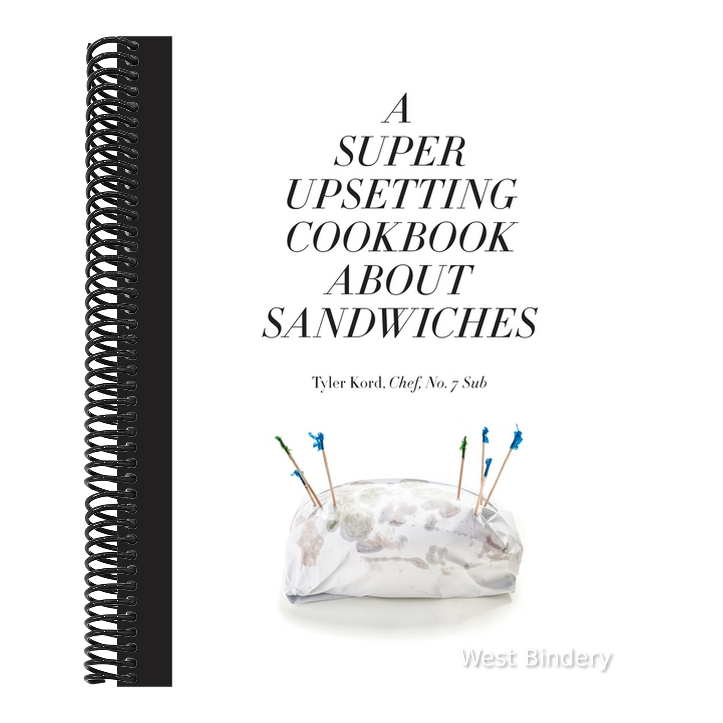 A Super Upsetting Cookbook about Sandwiches