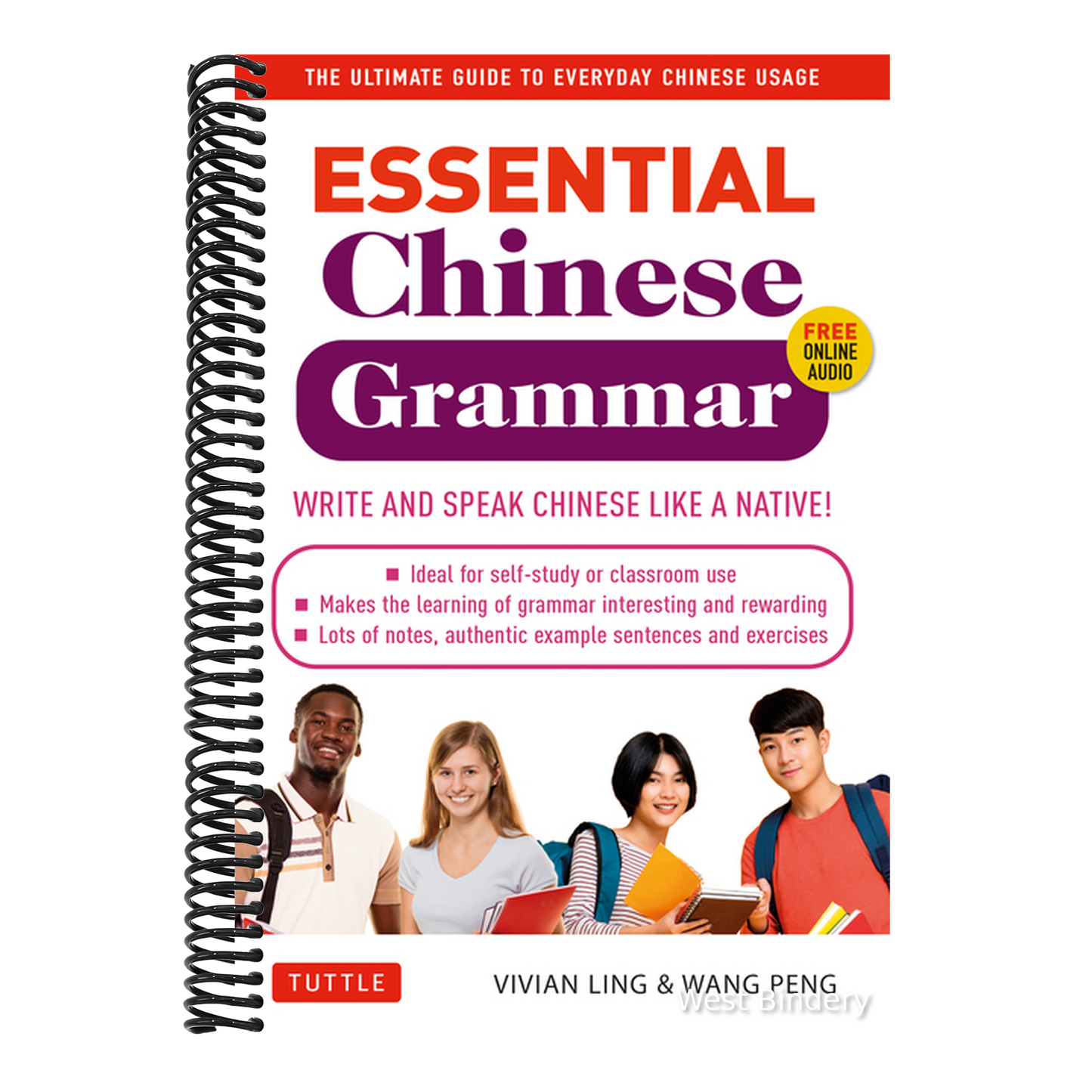 Essential Chinese Grammar: Write and Speak Chinese Like a Native! the Ultimate Guide to Everyday Chinese Usage