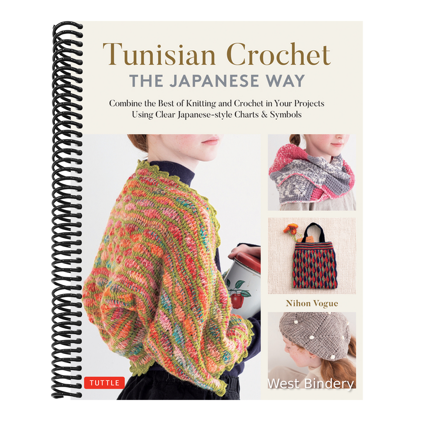 Tunisian Crochet - The Japanese Way: Combine the Best of Knitting and Crochet Using Clear Japanese-Style Charts & Symbols