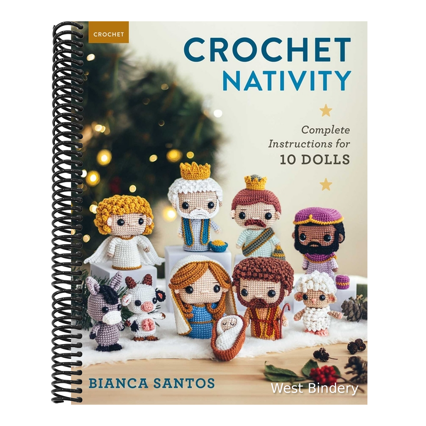 Crochet Nativity: Complete Instructions for 10 Dolls