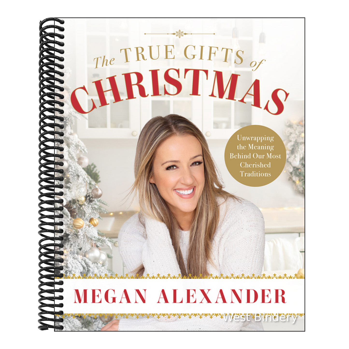 The True Gifts of Christmas: Unwrapping the Meaning Behind Our Most Cherished Traditions